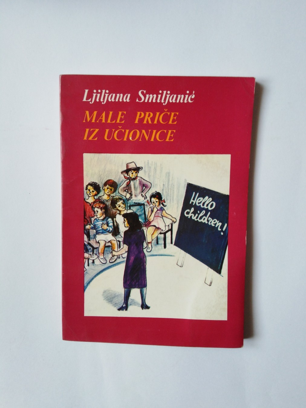 Male priče iz učionice — Ljiljana Smiljanić