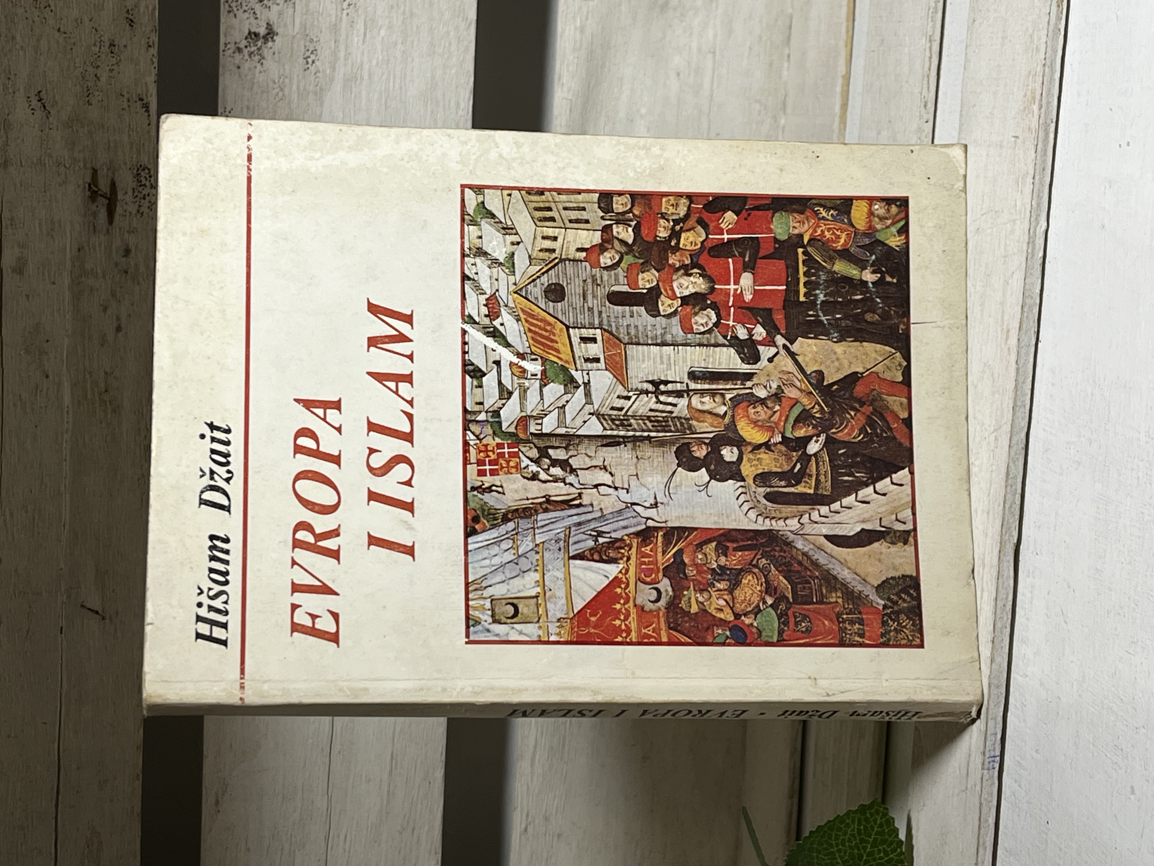 EVROPA I ISLAM — Hišam Džait