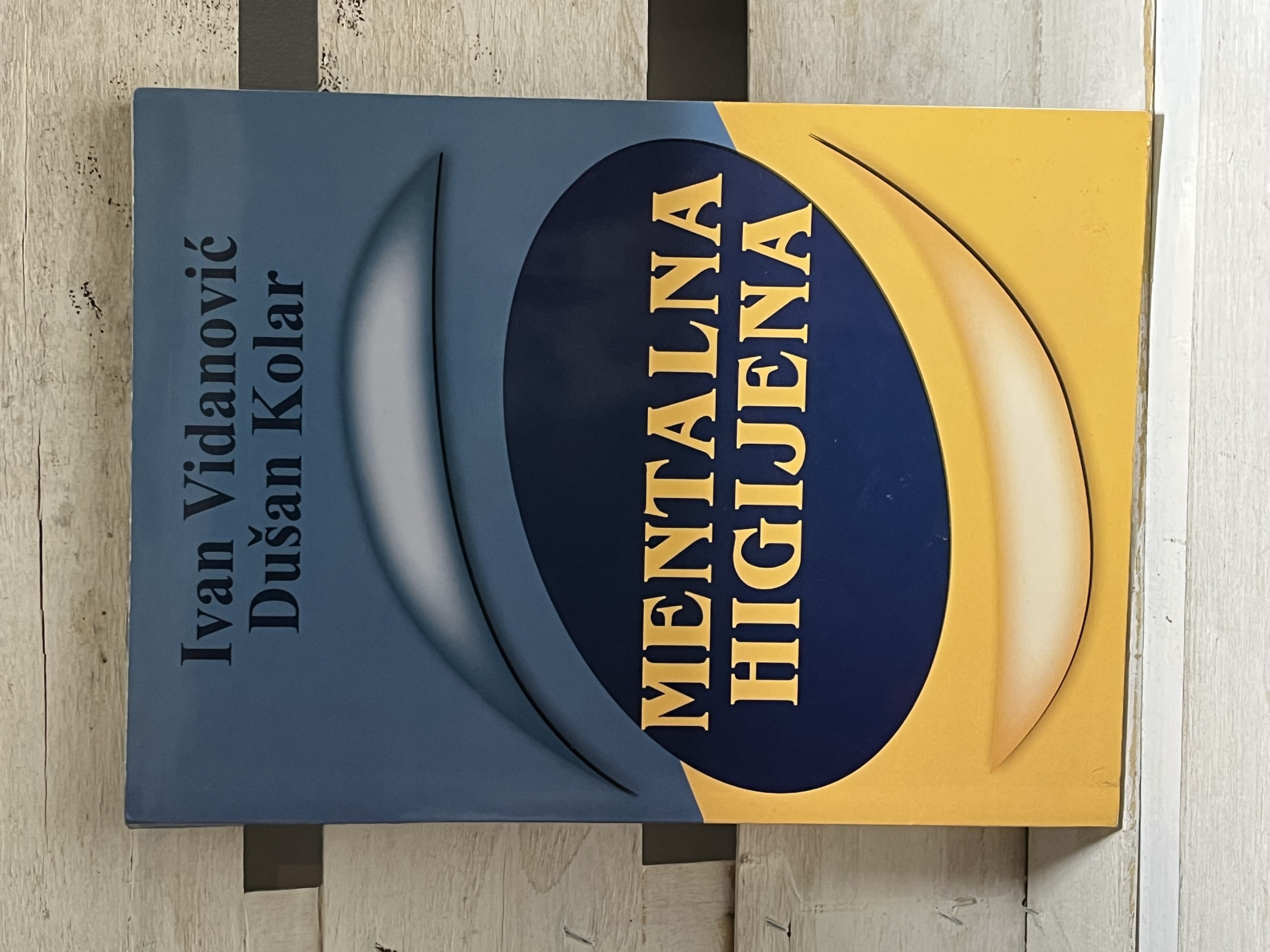 Mentalna higijena — Ivan Vidanovic Dusan Kolar