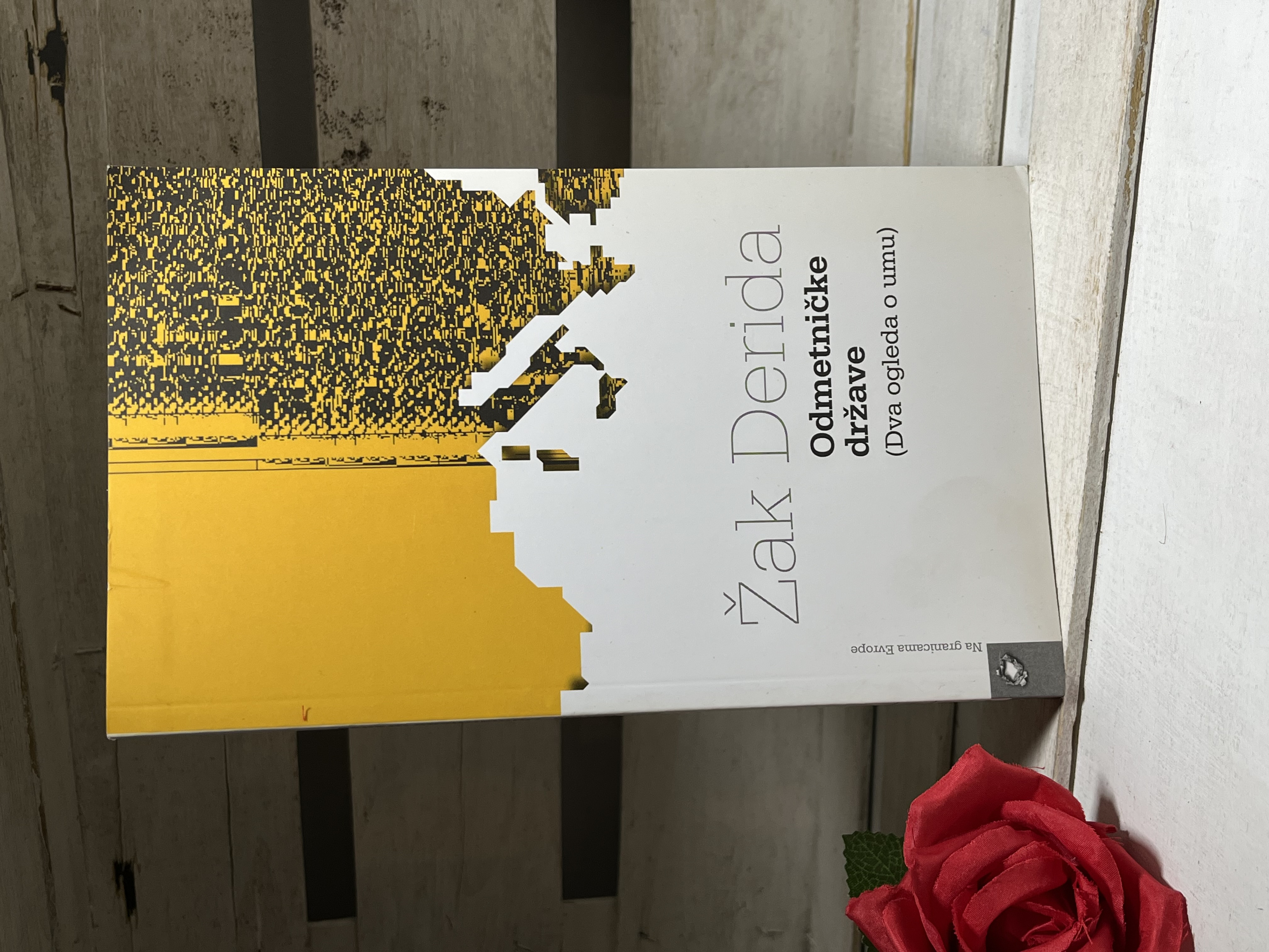 Odmetničke države dva ogleda o umu — Žak Derida