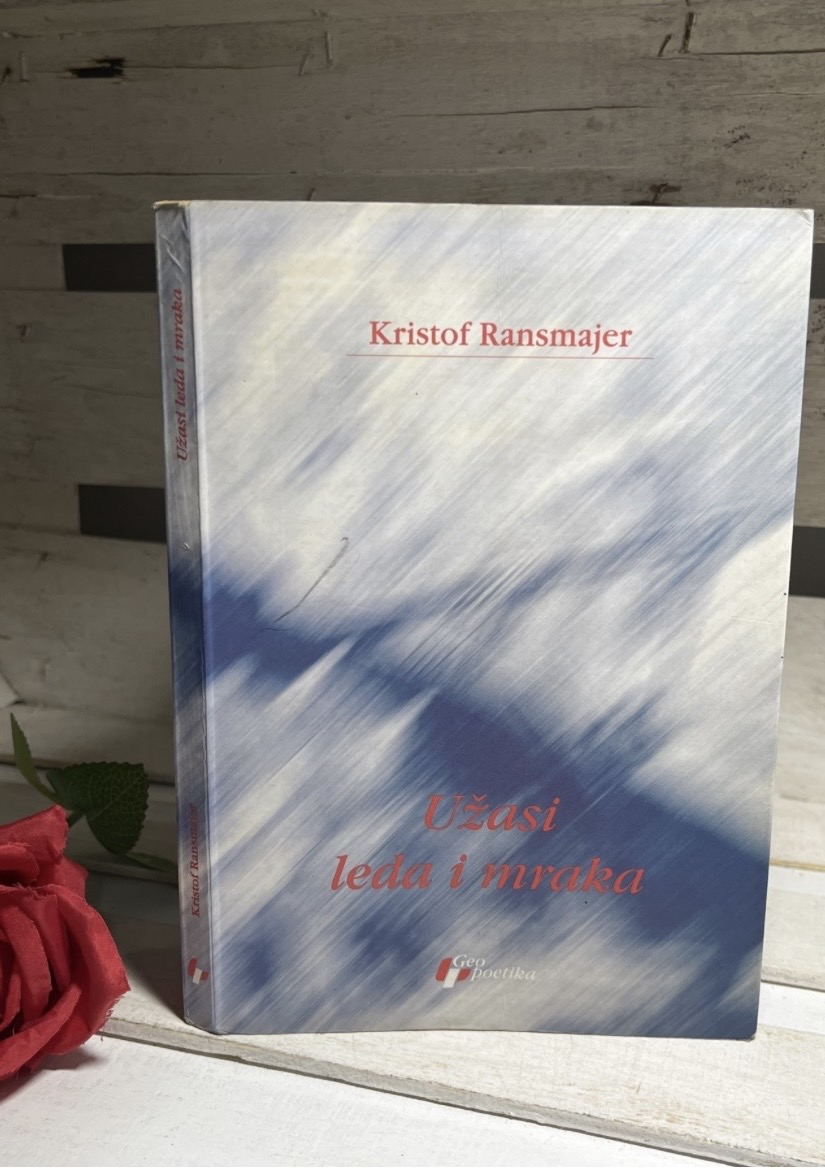 Uzasi leda i mraka — Kristof Ransmajer