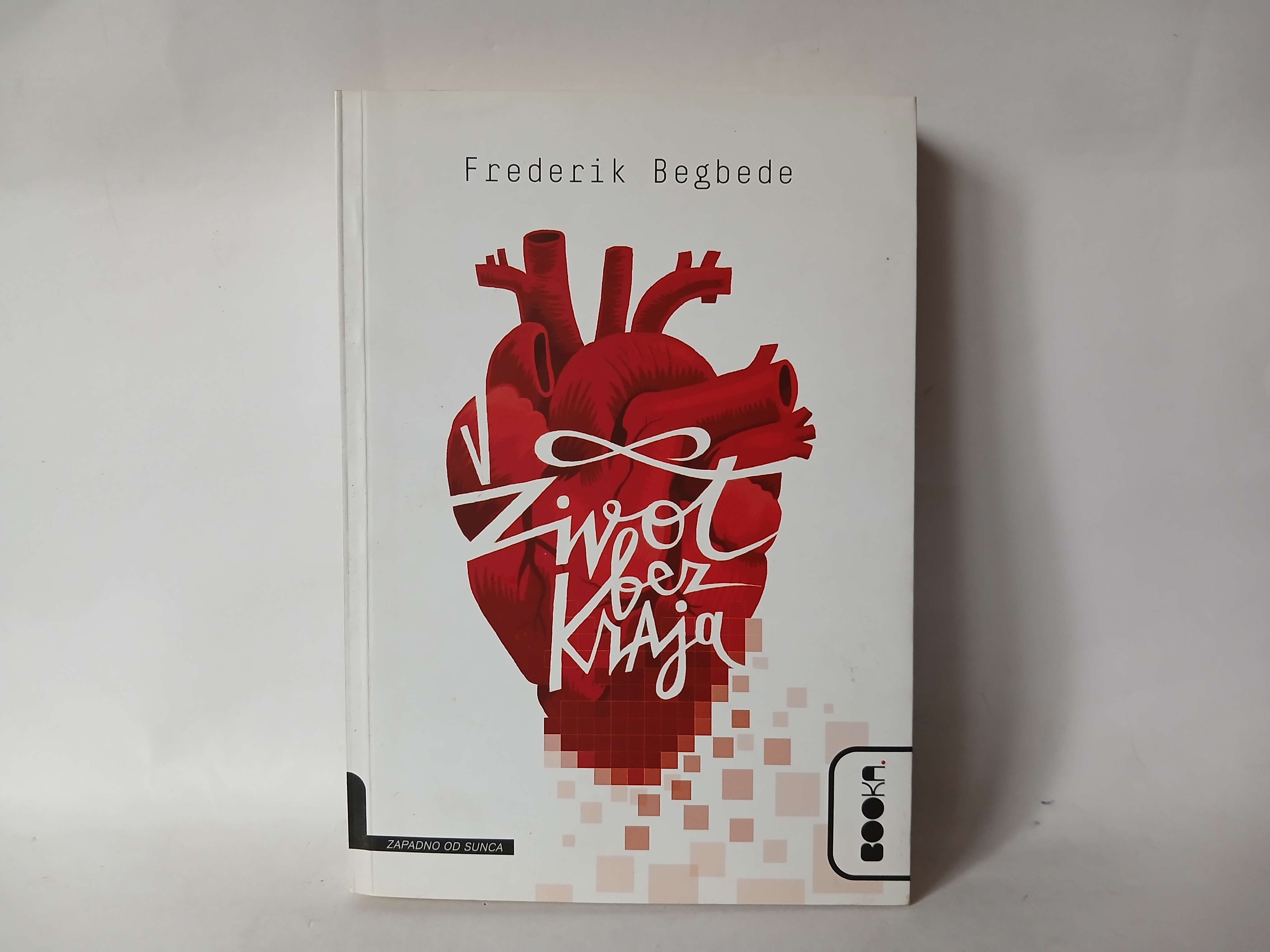 ŽIVOT BEZ KRAJA - Frederik Begbede — Frederik Begbede