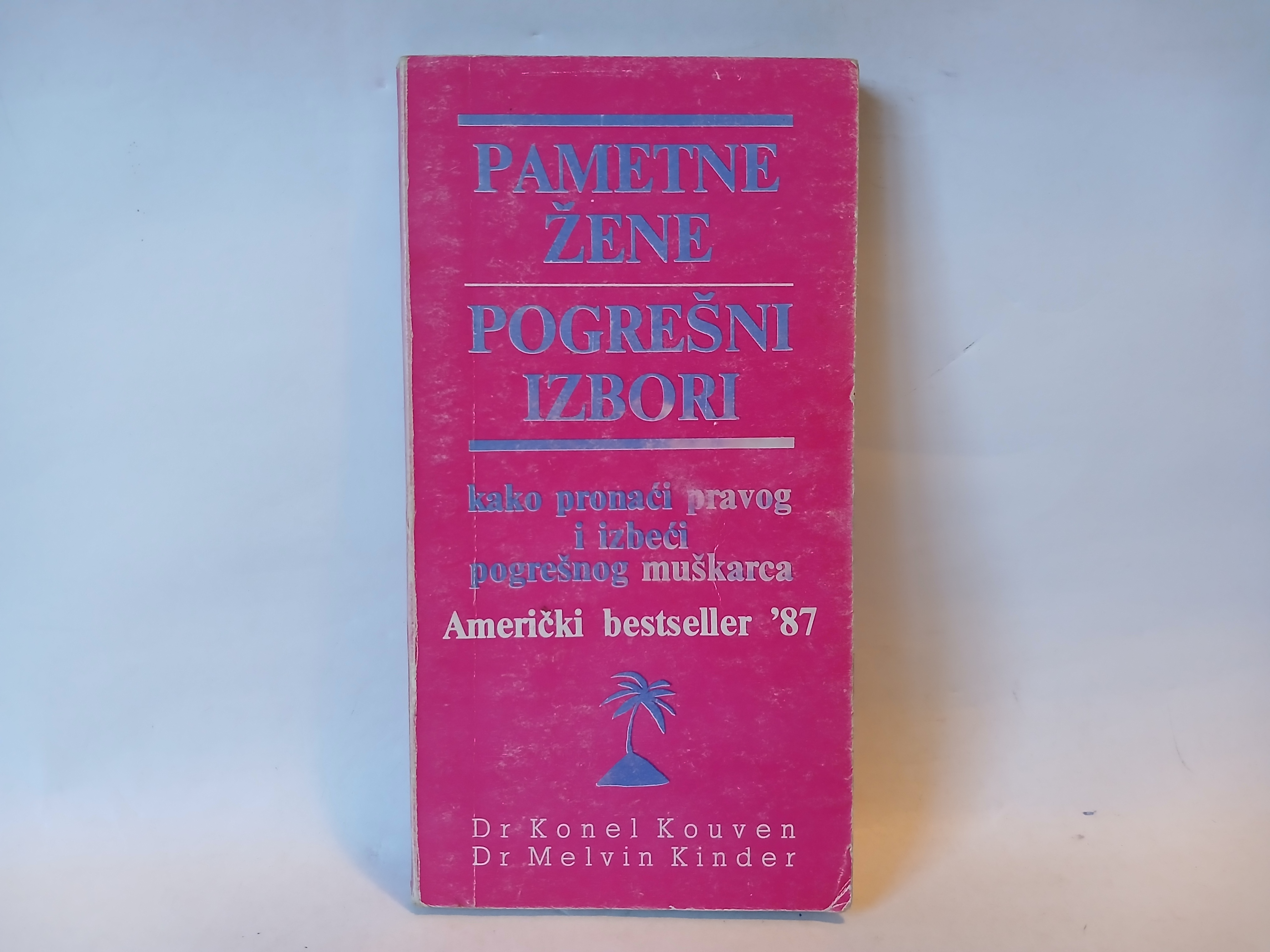 Pametne Žene-Pogrešni Izbori-Konel Kouven-Melvin Kinder — Konel Kouven-Melvin Kinder