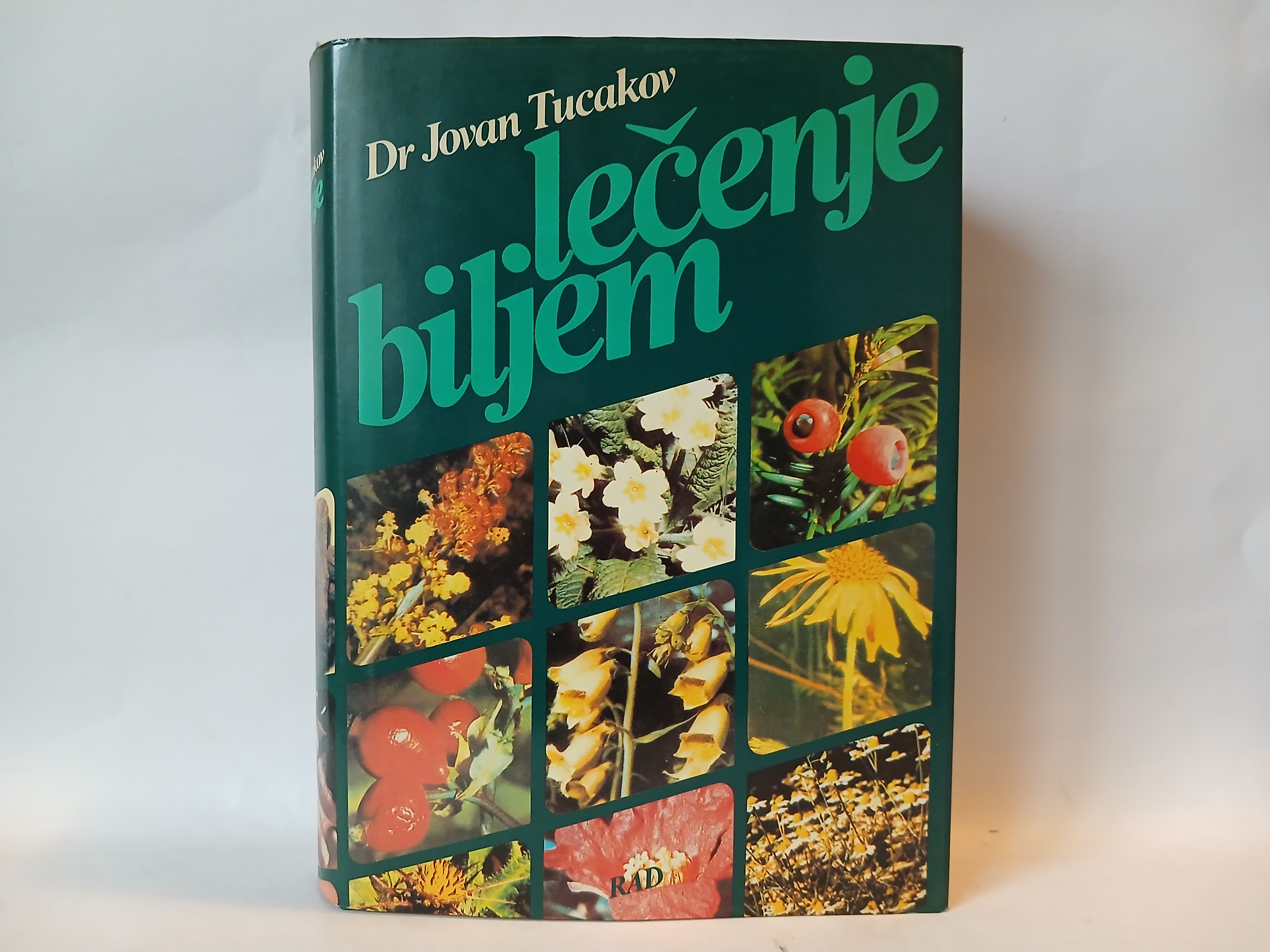 LECENJE BILJEM - DR JOVAN TUCAKOV — DR JOVAN TUCAKOV