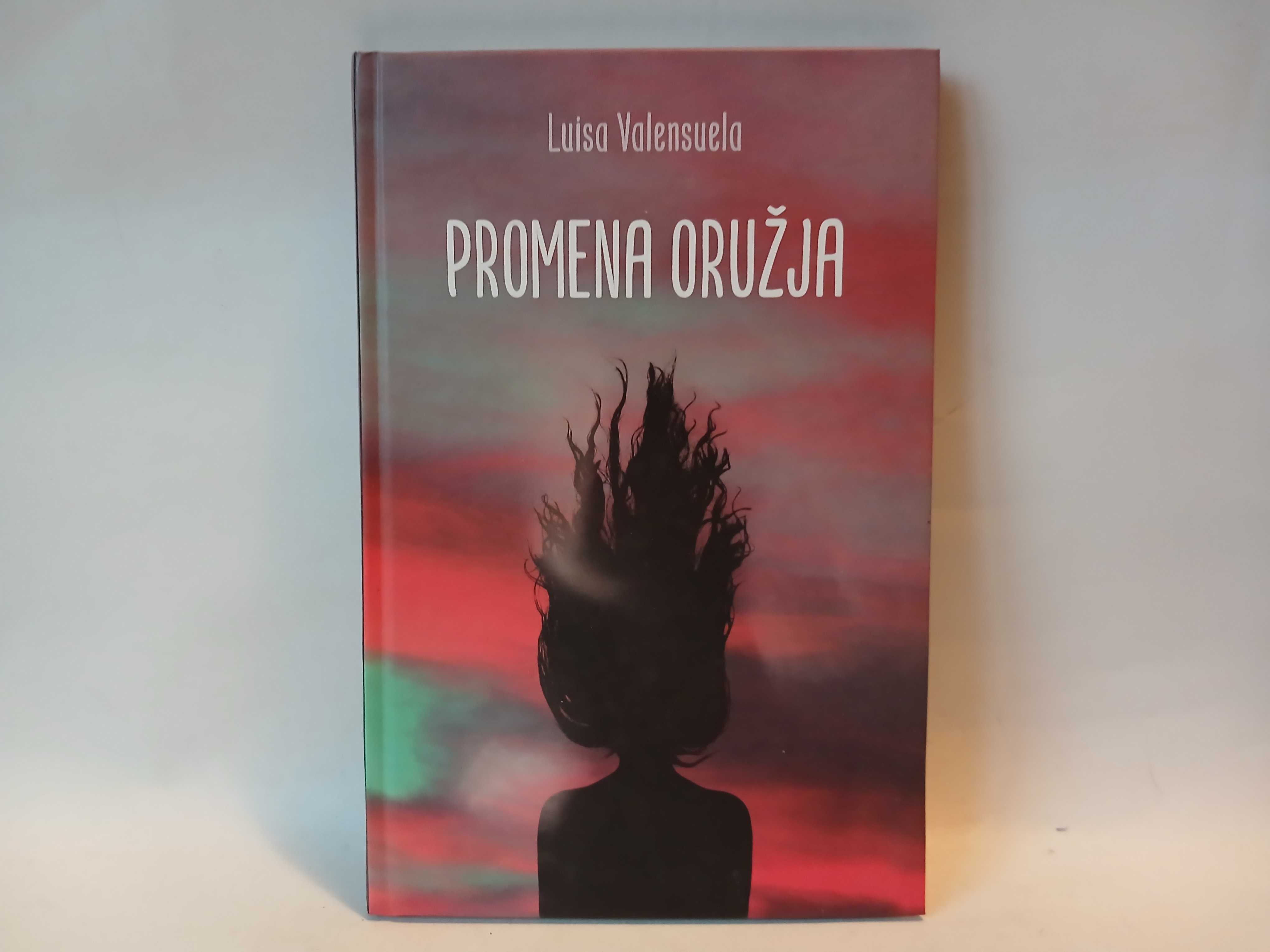 Promena oružja - Luisa Valensuerla — Luisa Valensuerla