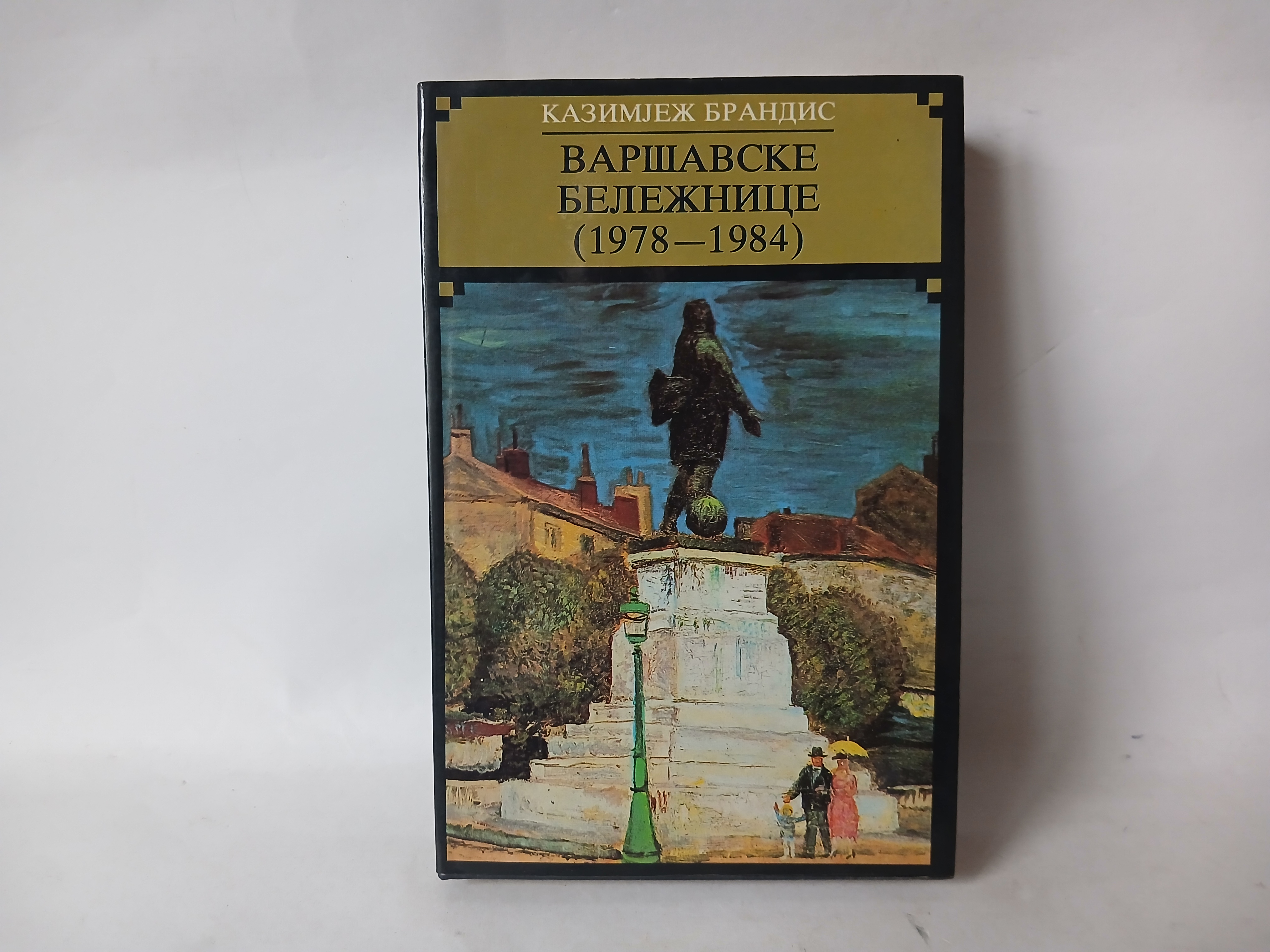 VARŠAVSKE BELEŽNICE 1978-1984 Kazimjež Brandis — Kazimjež Brandis