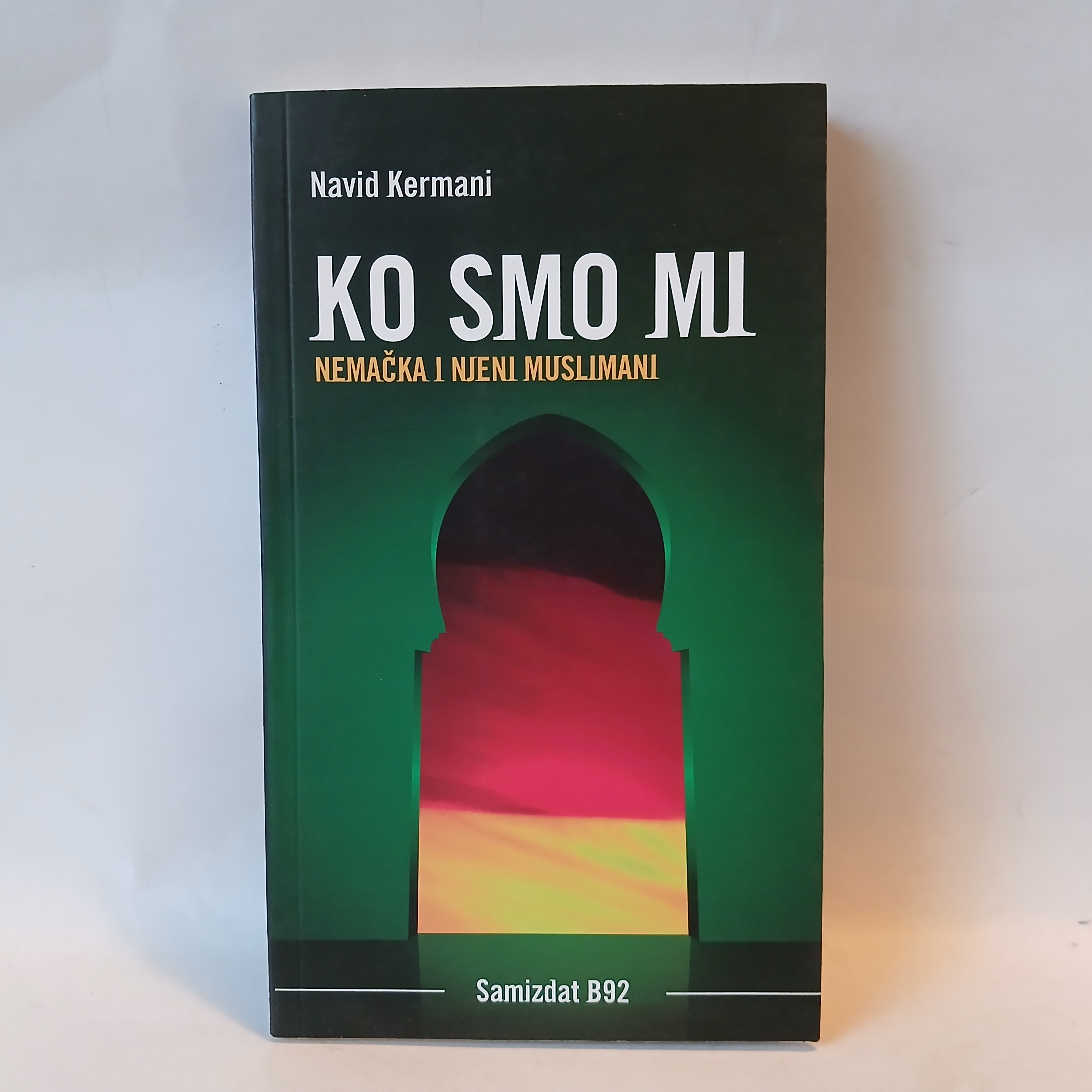 Ko smo mi / Nemačka i njeni muslimani — Grupa autora, polovna knjiga