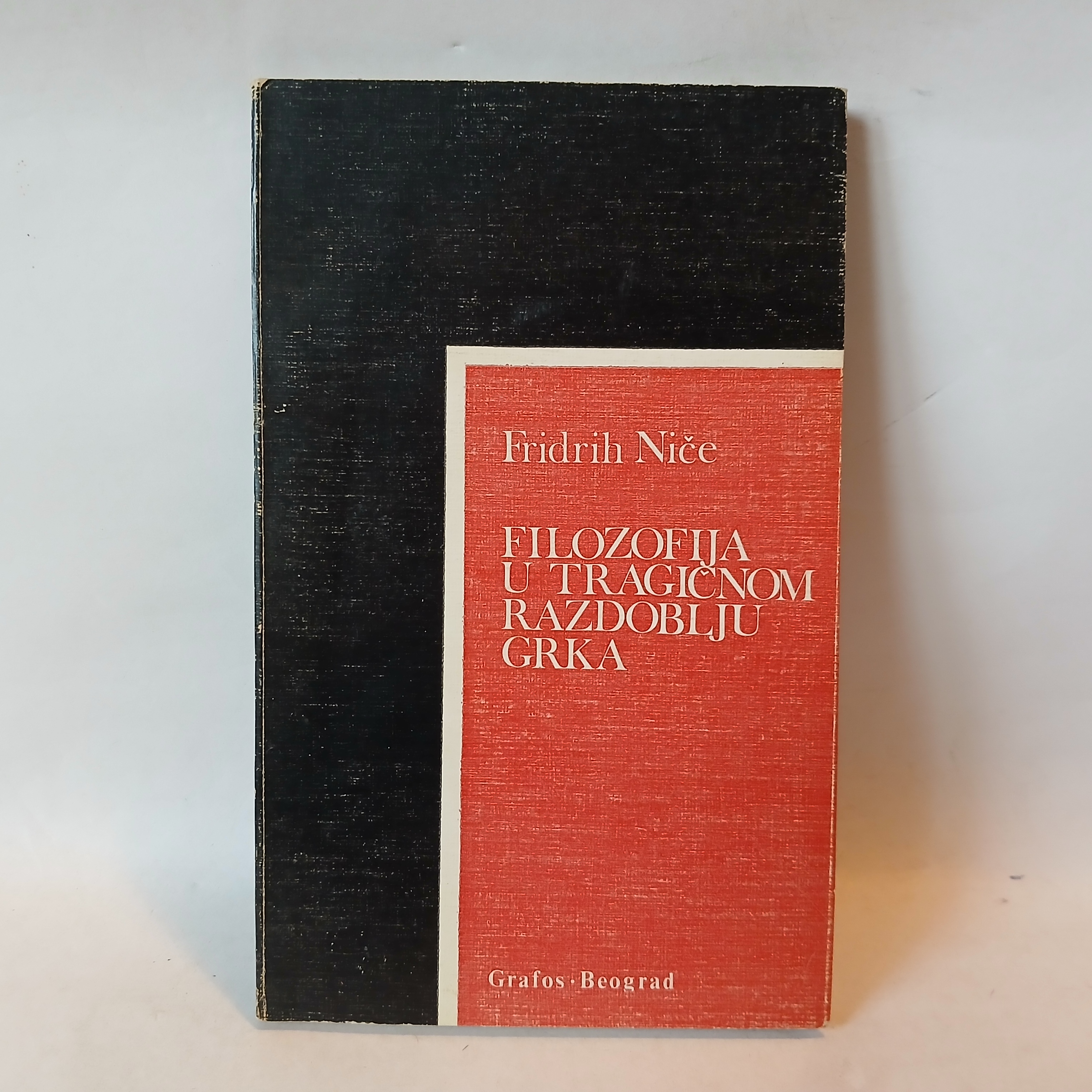 Fridrih Niče - Filozofija u tragičnom razdoblju Grka — Fridrih Niče, polovna knjiga