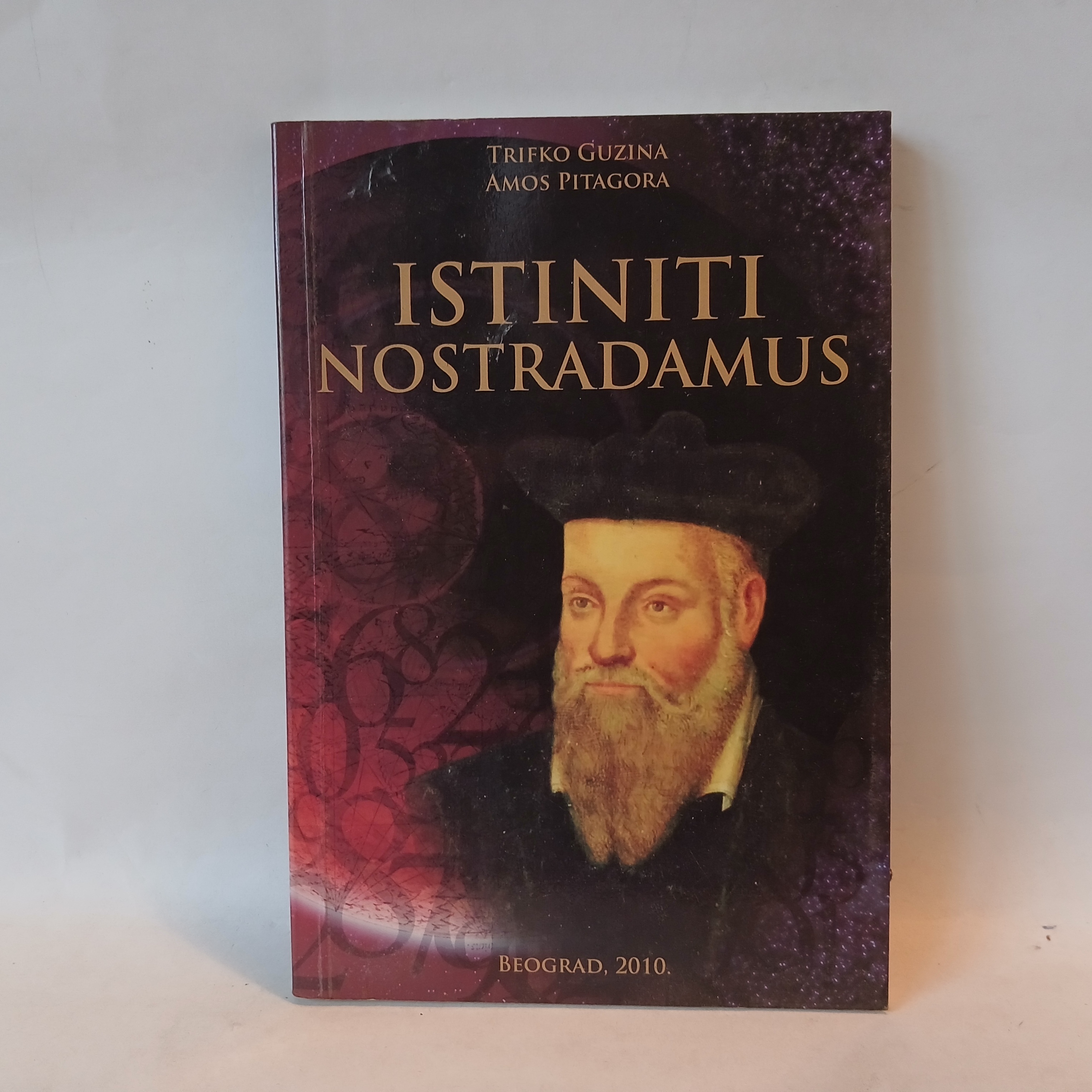 ISTINITI NOSTRADAMUS - T. Guzina i A. Pitagora — T. Guzina i A. Pitagora, polovna knjiga