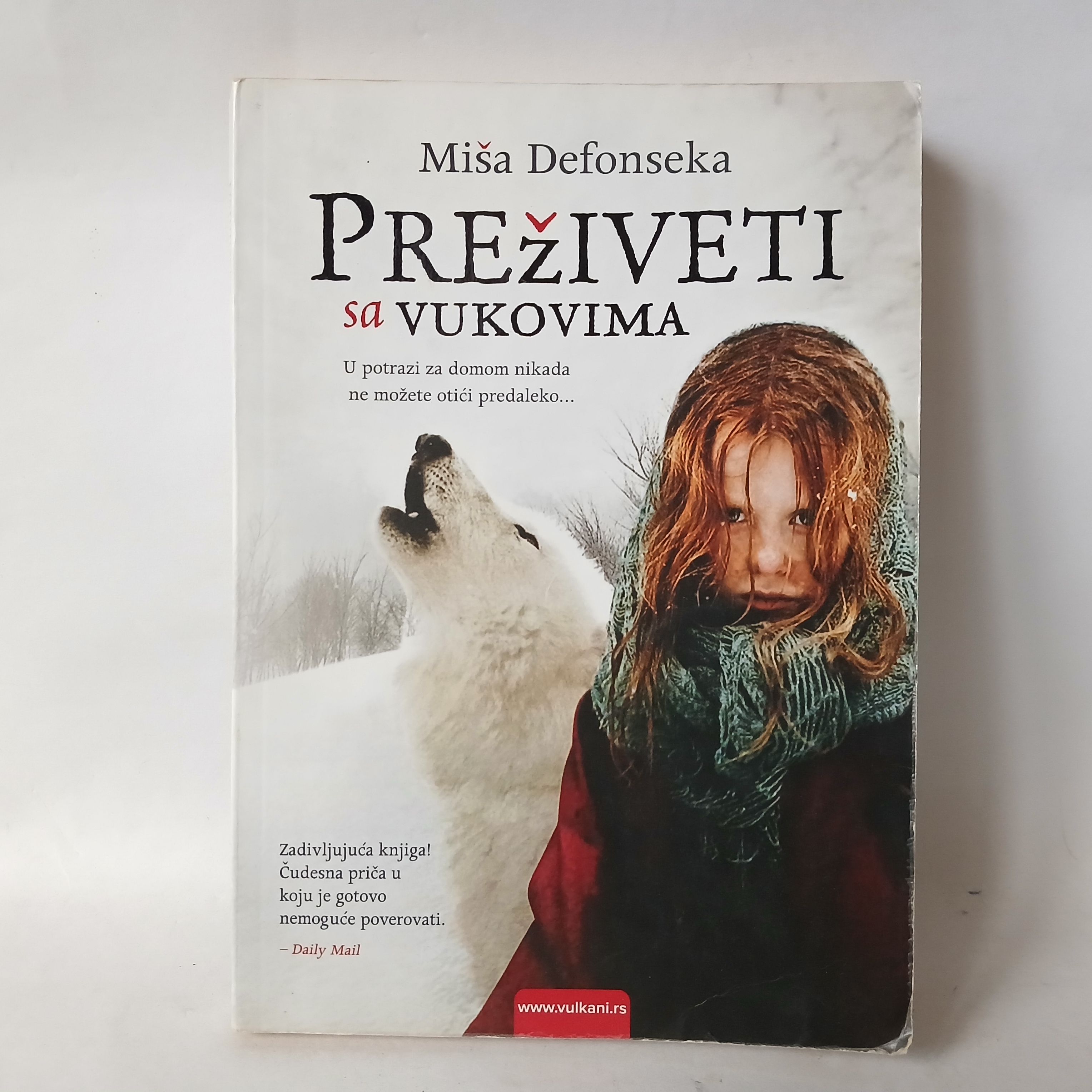PREŽIVETI SA VUKOVIMA - Miša Defonseka — Miša Defonseka, polovna knjiga
