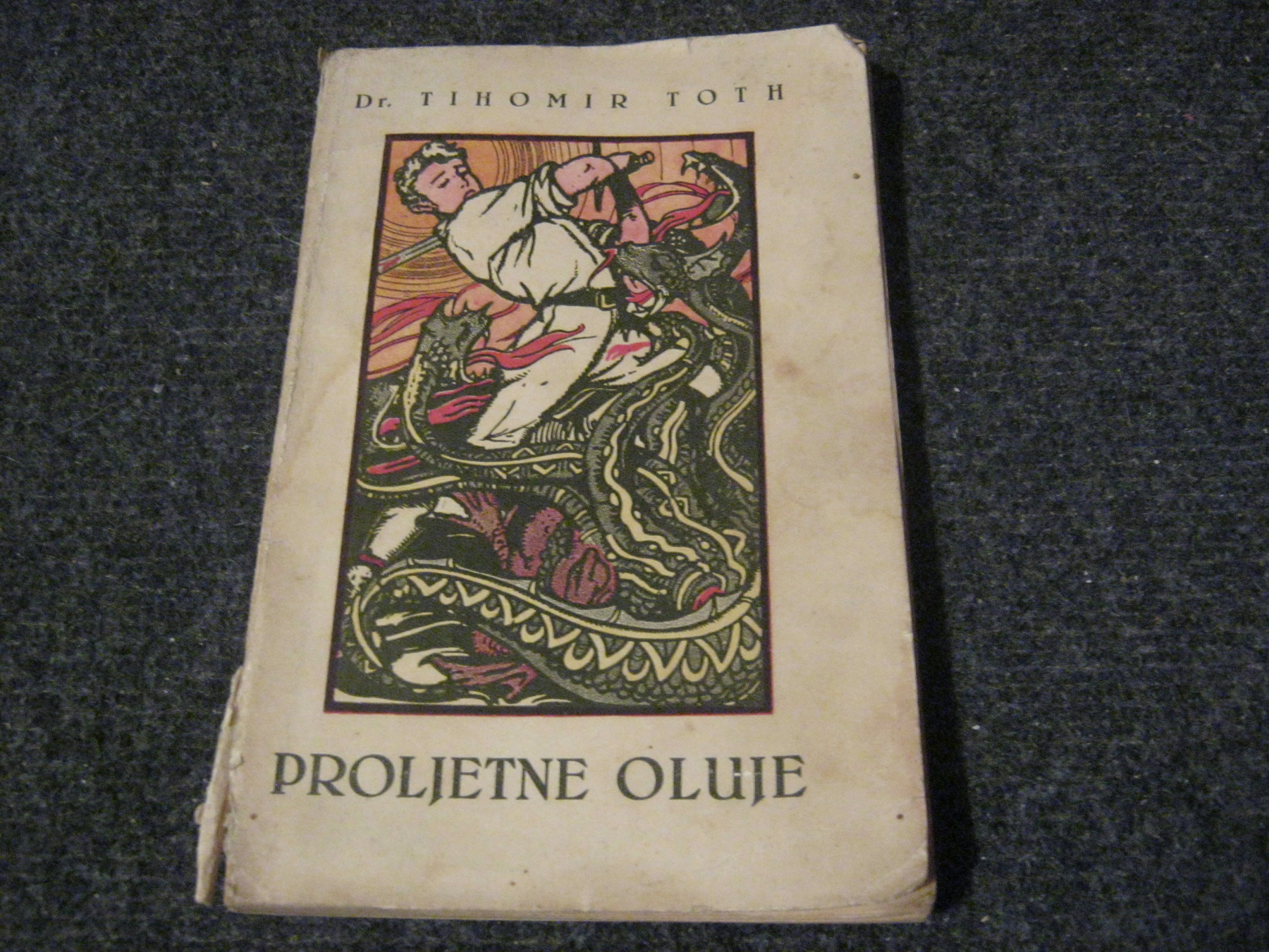 Proljetne oluje — PRVO IZDANJE NA HRVATSKOM (Zagreb 1930) — dr Tihomir Tot (Tihamér Tóth)
