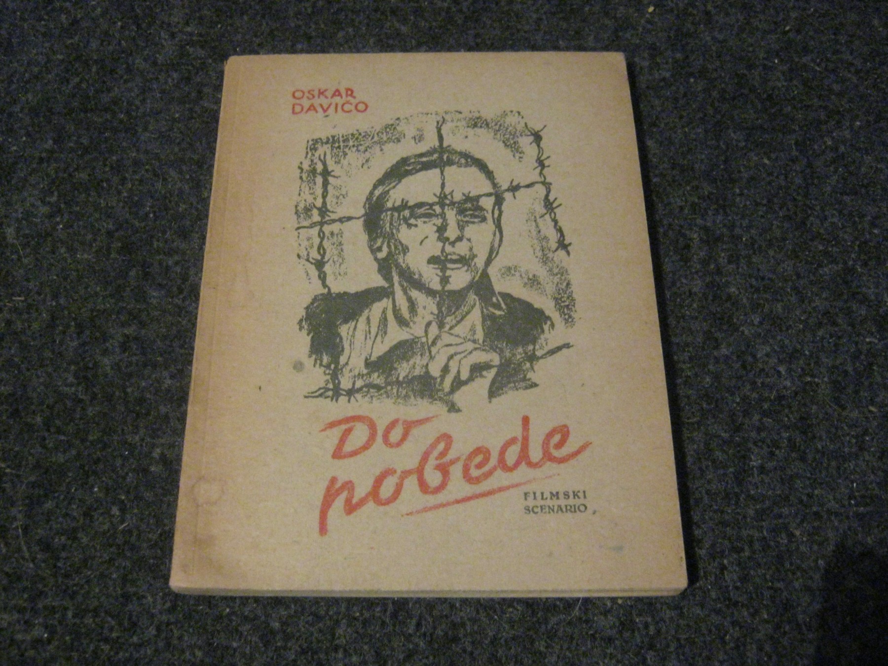 Do pobede — filmski scenario (Filmska biblioteka, 1948) — Oskar Davičo
