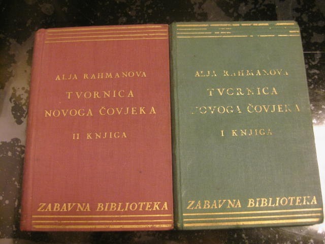 Tvornica novoga čovjeka I—II — roman iz ruskoga života (Zabavna biblioteka, 1936/1937) — Alja Rahmanova