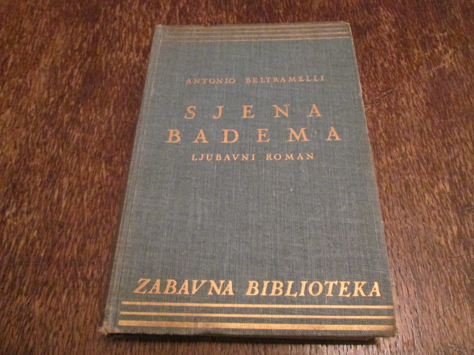 Sjena badema (Zabavna biblioteka, kolo XLVIII, knjiga 599, Zagreb 1938) — Antonio Beltramelli
