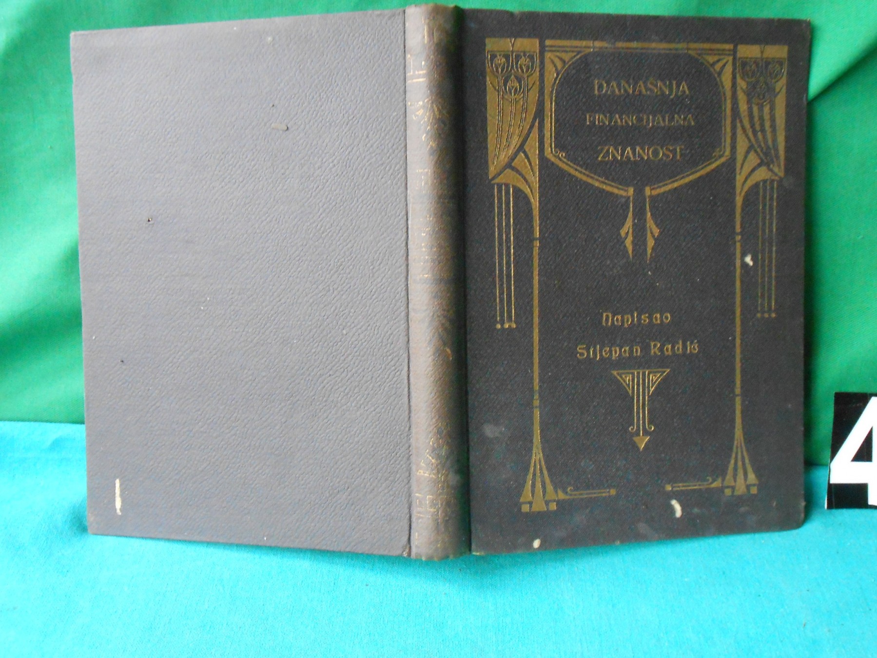 Današnja financijalna znanost (Matica hrvatska, 1908) — nagrađeno iz zaklade grofa Draškovića — Stjepan Radić