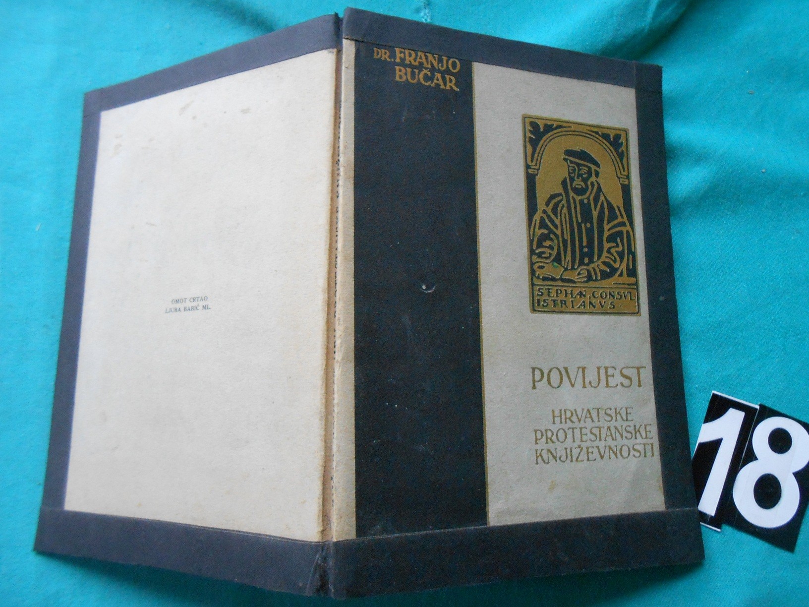 Povijest hrvatske protestantske književnosti za reformacije (Matica hrvatska, 1910) — omot crtao Ljubo Babić — Dr Franjo Bučar