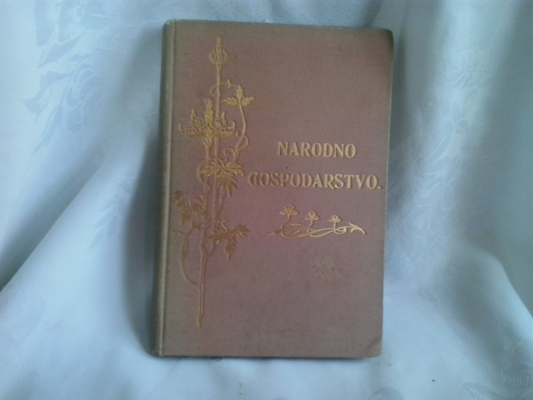 NARODNO GOSPODARSTVO (Zagreb, 1902) — secesijska korica sa zlatotiskom — Fran Milobar