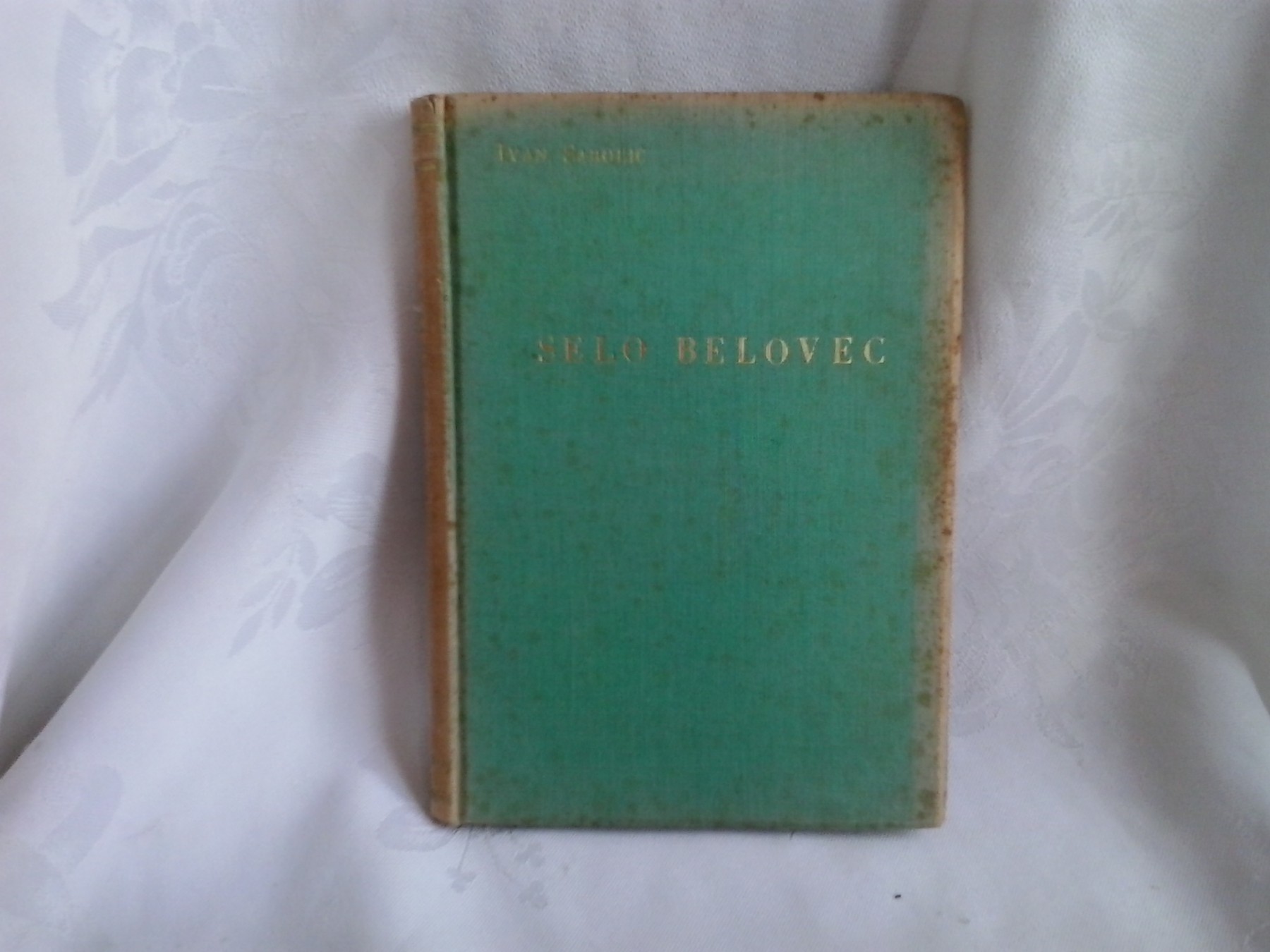 SELO BELOVEC (Zagreb, 1938) — Ivan Šabolić