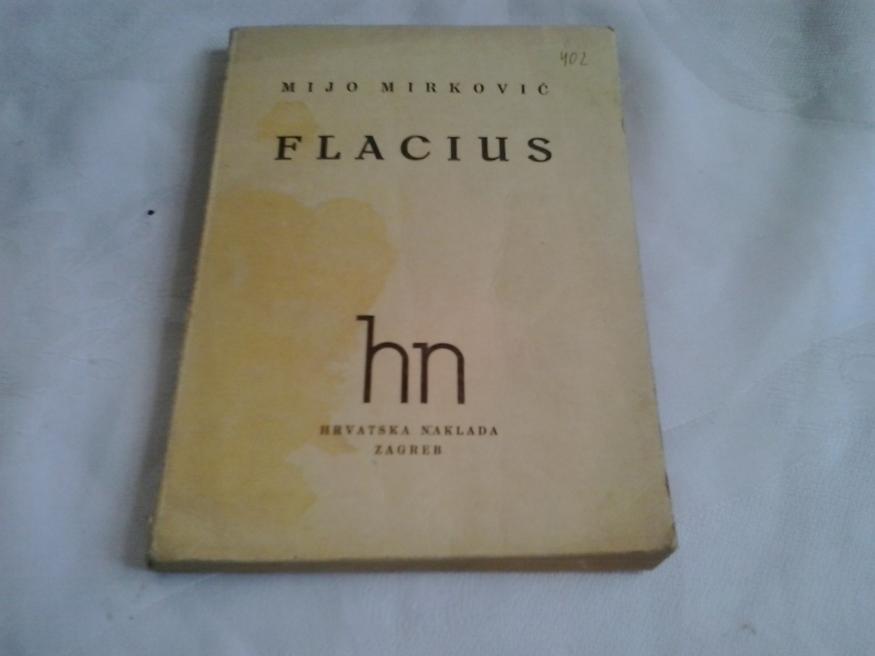 FLACIUS (Hrvatska naklada, 1938) — knjiga Mate Balote o Matiji Vlačiću Iliriku — Mijo Mirković