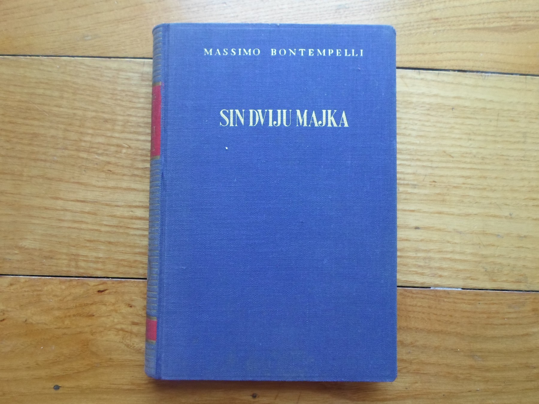 SIN DVIJU MAJKA — roman (Savremena biblioteka, Zagreb 1940) — Massimo Bontempelli
