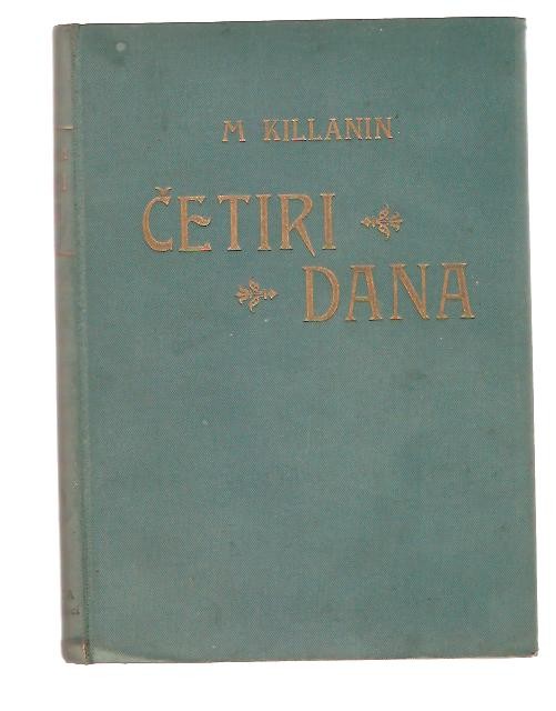 ČETIRI DANA — povijest svjetske krize 1938 (Binoza, Zagreb 1939) — DRUGI PRIMERAK, bolje očuvan — Lord Killanin, antikvarna knjiga