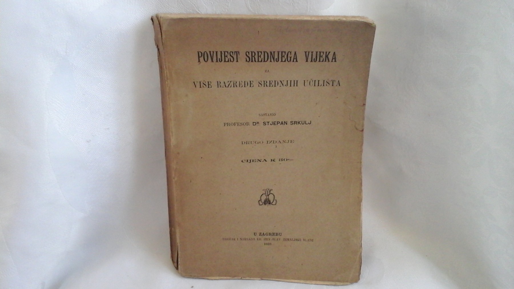 POVIJEST SREDNJEGA VIJEKA za više razrede srednjih učilišta — drugo izdanje (Zagreb, 1920) — Dr Stjepan Srkulj, antikvarna knjiga