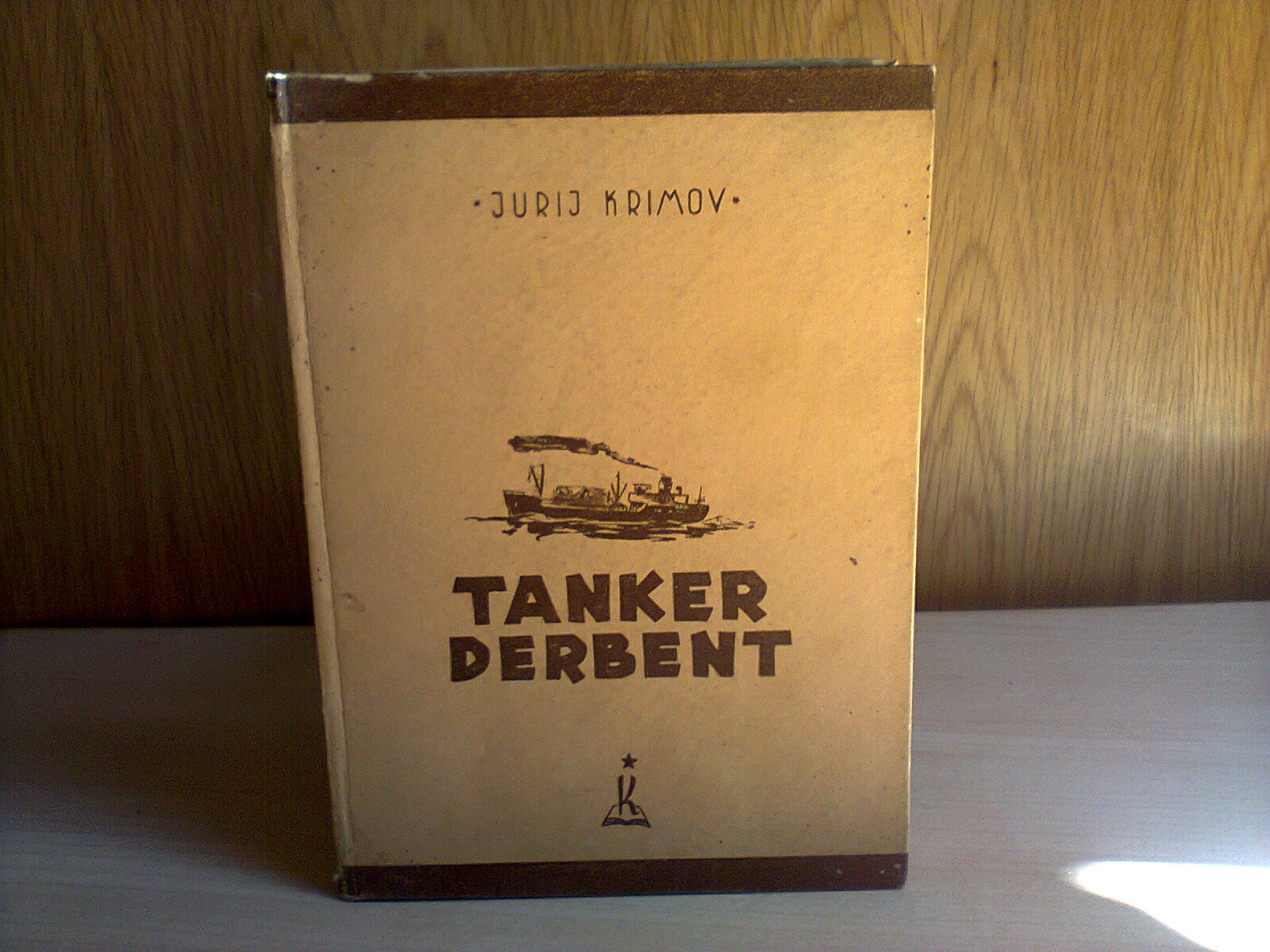 TANKER DERBENT — Biblioteka sovjetske književnosti (Kultura, Zagreb 1946) — Jurij Krimov, antikvarna knjiga