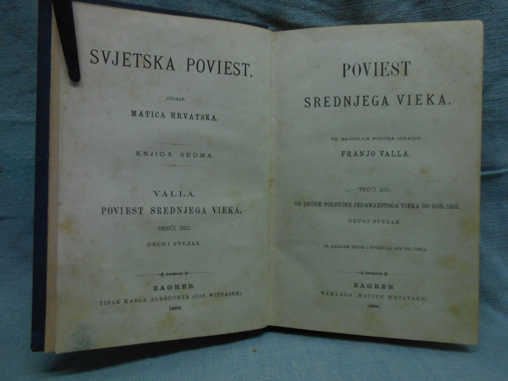 POVIEST SREDNJEGA VIEKA, treći dio, drugi svezak — od druge polovine XI veka do 1453 (Matica hrvatska, 1896) — Franjo Valla, antikvarna knjiga
