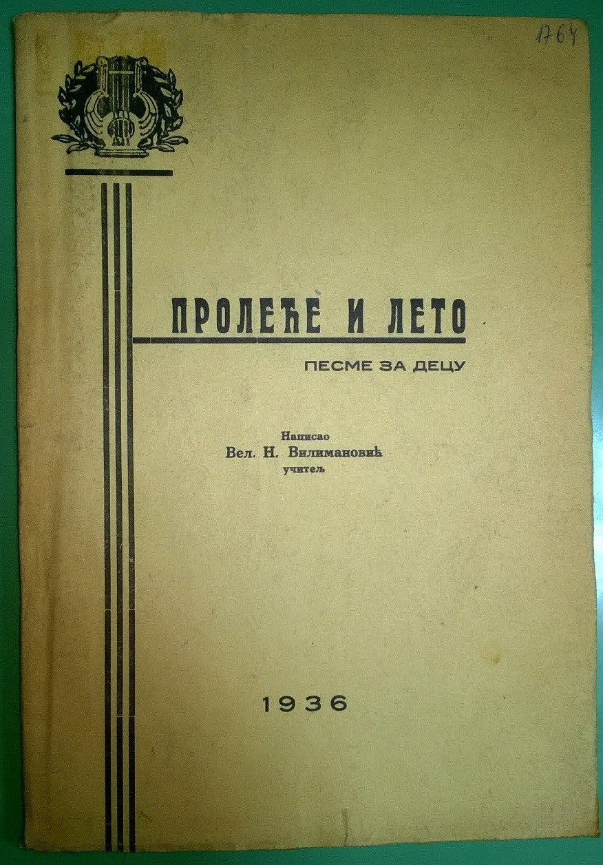 PROLEĆE I LETO — pesme za decu (Požarevac, 1936) — Vel. N. Vilimanović, učitelj, antikvarna knjiga