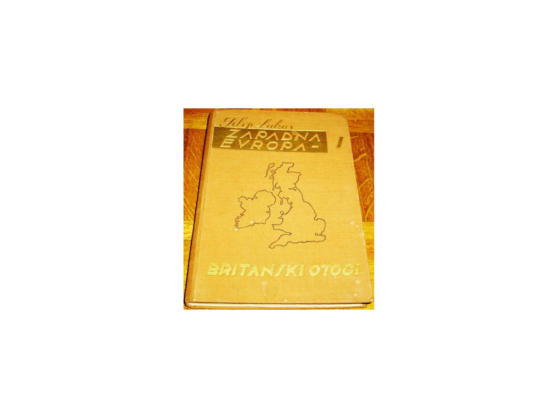 ZAPADNA EVROPA I: BRITANSKI OTOCI — sa 24 strane fotografija (Matica hrvatska, Zagreb 1935) — Filip Lukas, antikvarna knjiga