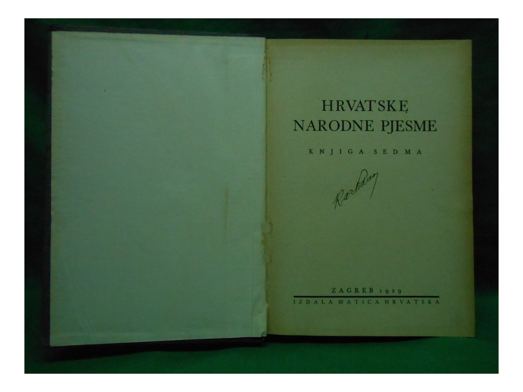 HRVATSKE NARODNE PJESME, knjiga sedma — djevojačke, momačke, porodične, pričalice, šaljive (Matica hrvatska, 1929) — Nikola Andrić (urednik), antikvarna knjiga