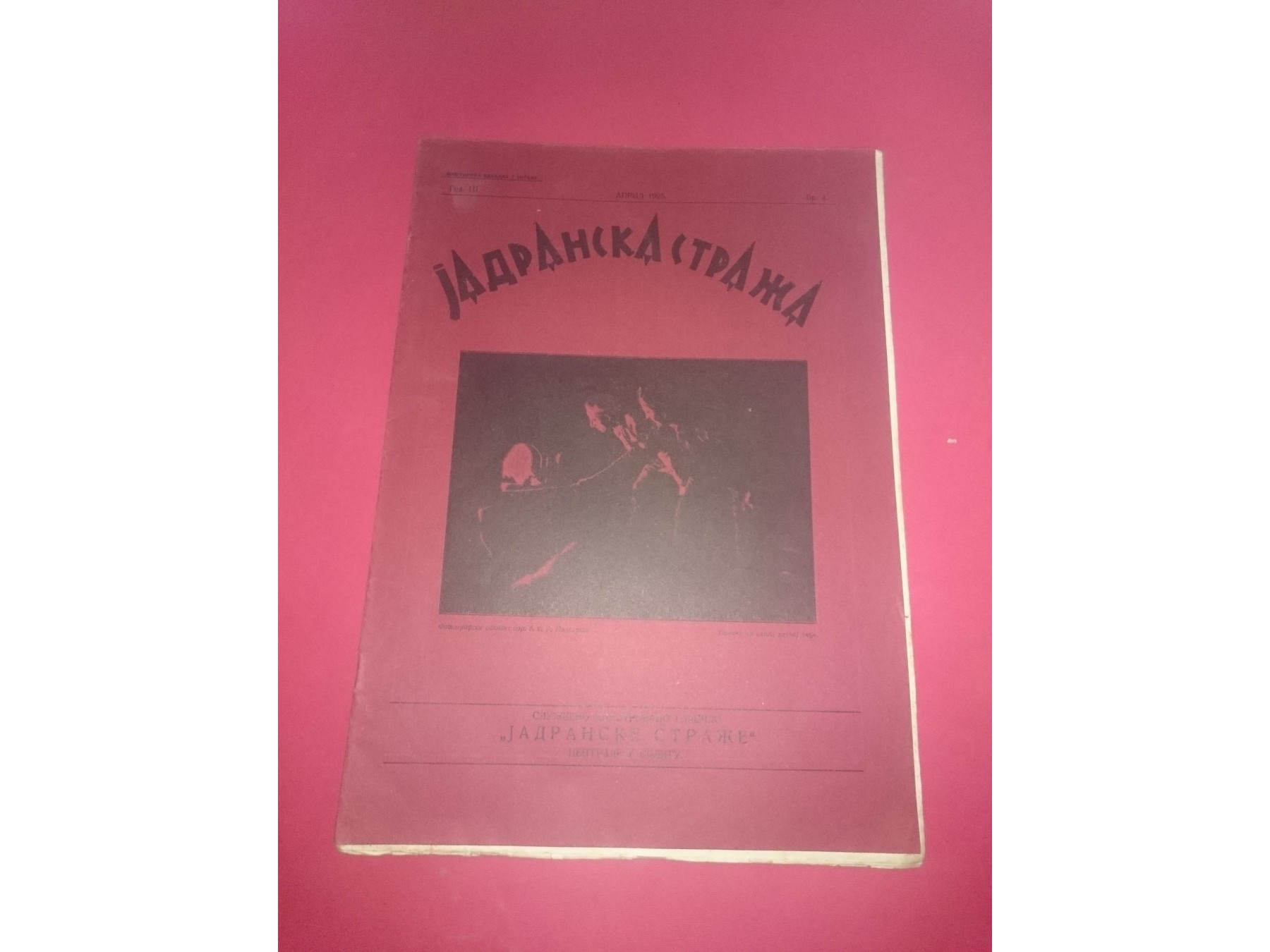 JADRANSKA STRAŽA — godina III, broj 4 (april 1925) — Udruženje Jadranska straža, antikvarna knjiga