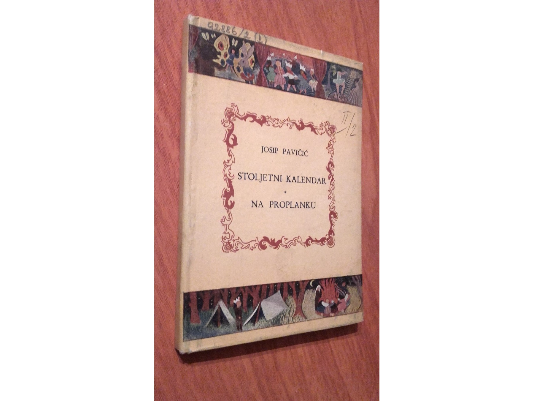 STOLJETNI KALENDAR · NA PROPLANKU — Pionirsko kazalište (Novo pokoljenje, Zagreb 1949) — Josip Pavičić, antikvarna knjiga