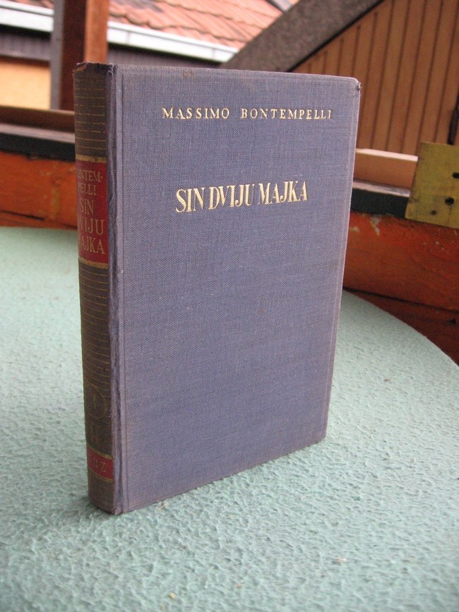 Sin dviju majka — roman i novele (Savremena biblioteka, Zagreb 1940) — Masimo Bontempeli, antikvarna knjiga