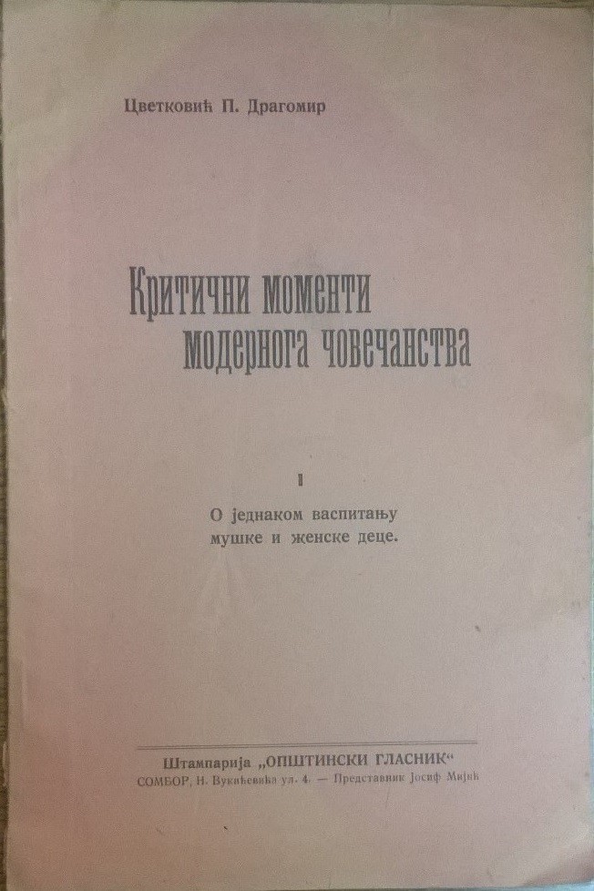Kritični momenti modernoga čovečanstva I: O jednakom vaspitanju muške i ženske dece (Sombor) — Dragomir P. Cvetković, antikvarna knjiga