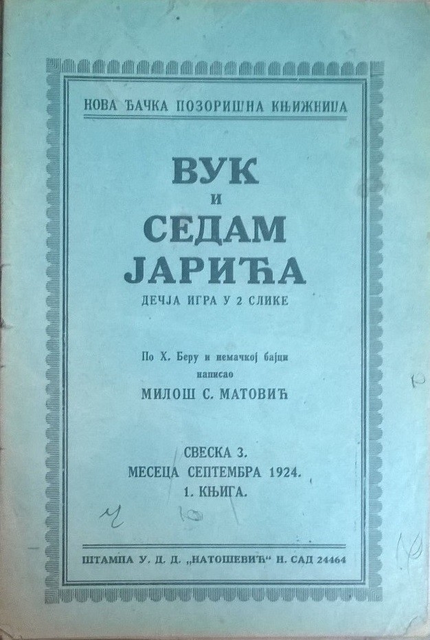 VUK I SEDAM JARIĆA — dečja igra u 2 slike (Nova đačka pozorišna knjižnica, sveska 3, 1924) — Miloš S. Matović, antikvarna knjiga