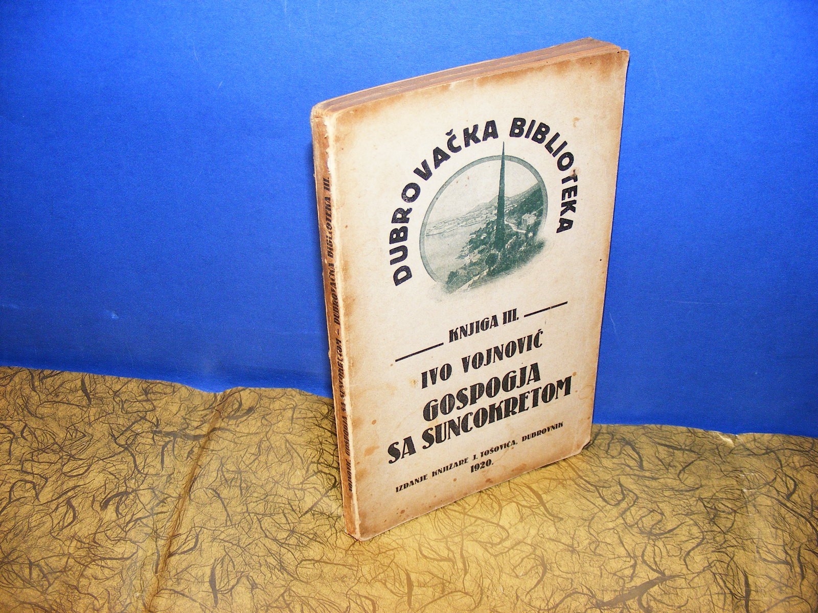 GOSPOGJA SA SUNCOKRETOM (Dubrovačka biblioteka III, J. Tošović, Dubrovnik 1920) — Ivo Vojnović, antikvarna knjiga