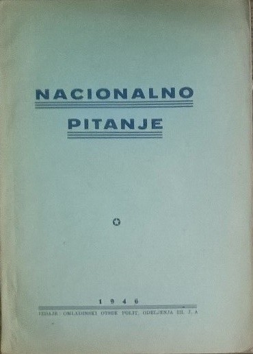 NACIONALNO PITANJE (Omladinski otsek Političkog odeljenja III armije, Vojna štamparija, 1946) — Političko odeljenje III jugoslovenske armije, antikvarna knjiga