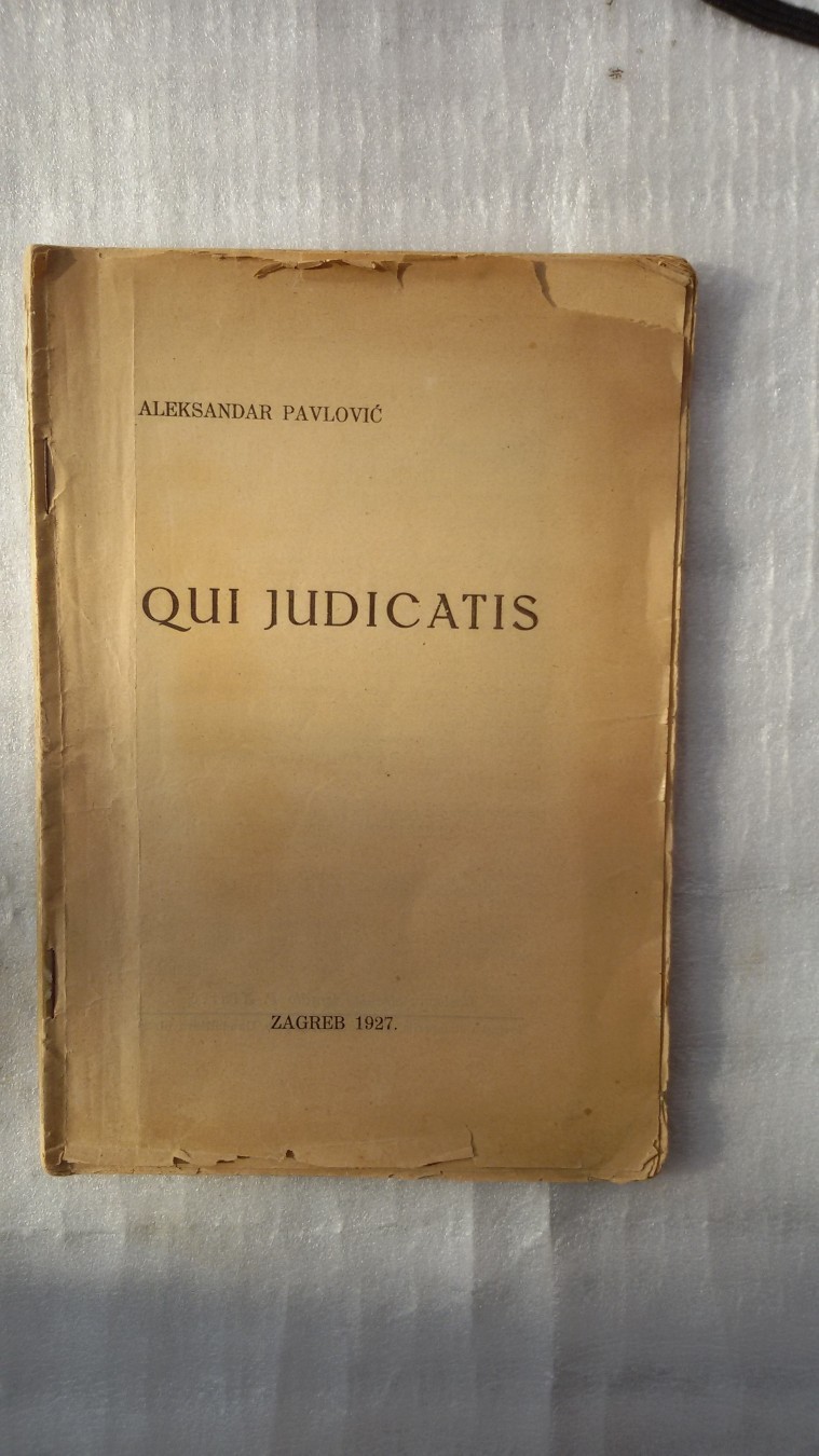 QUI JUDICATIS — (Zagreb, 1927) — Aleksandar Pavlović, antikvarna knjiga