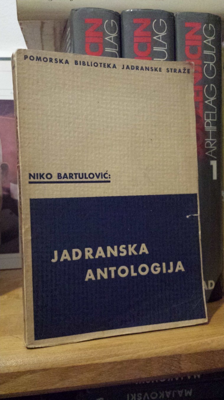 JADRANSKA ANTOLOGIJA, knjiga prva: STIHOVI — Dučić, Andrić, Drainac, Crnjanski (Pomorska biblioteka Jadranske straže, Split 1934) — Priredio Niko Bartulović, antikvarna knjiga