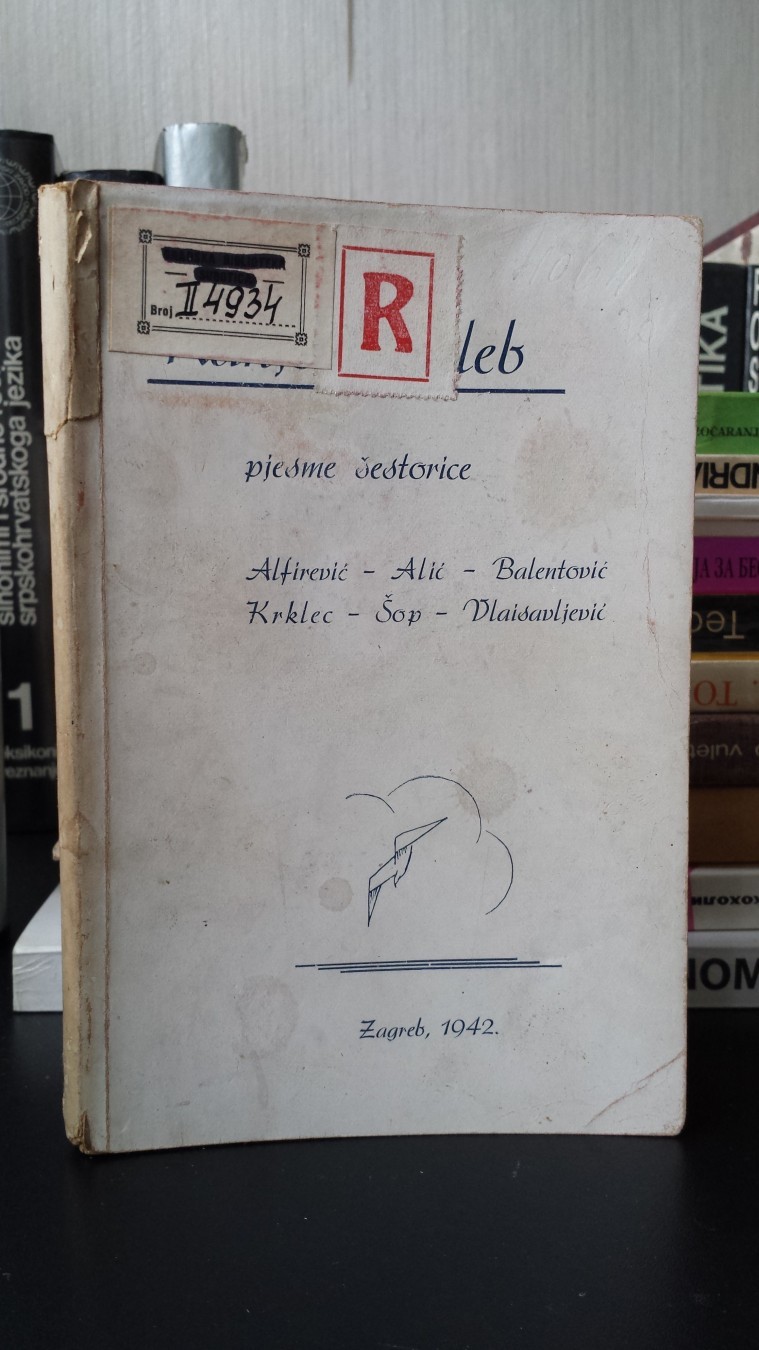 RANJENI GALEB — pjesme šestorice: Alfirević, Alić, Balentović, Krklec, Šop, Vlaisavljević (Zagreb, 1942) — prvo izdanje — Gustav Krklec, Nikola Šop i dr., antikvarna knjiga