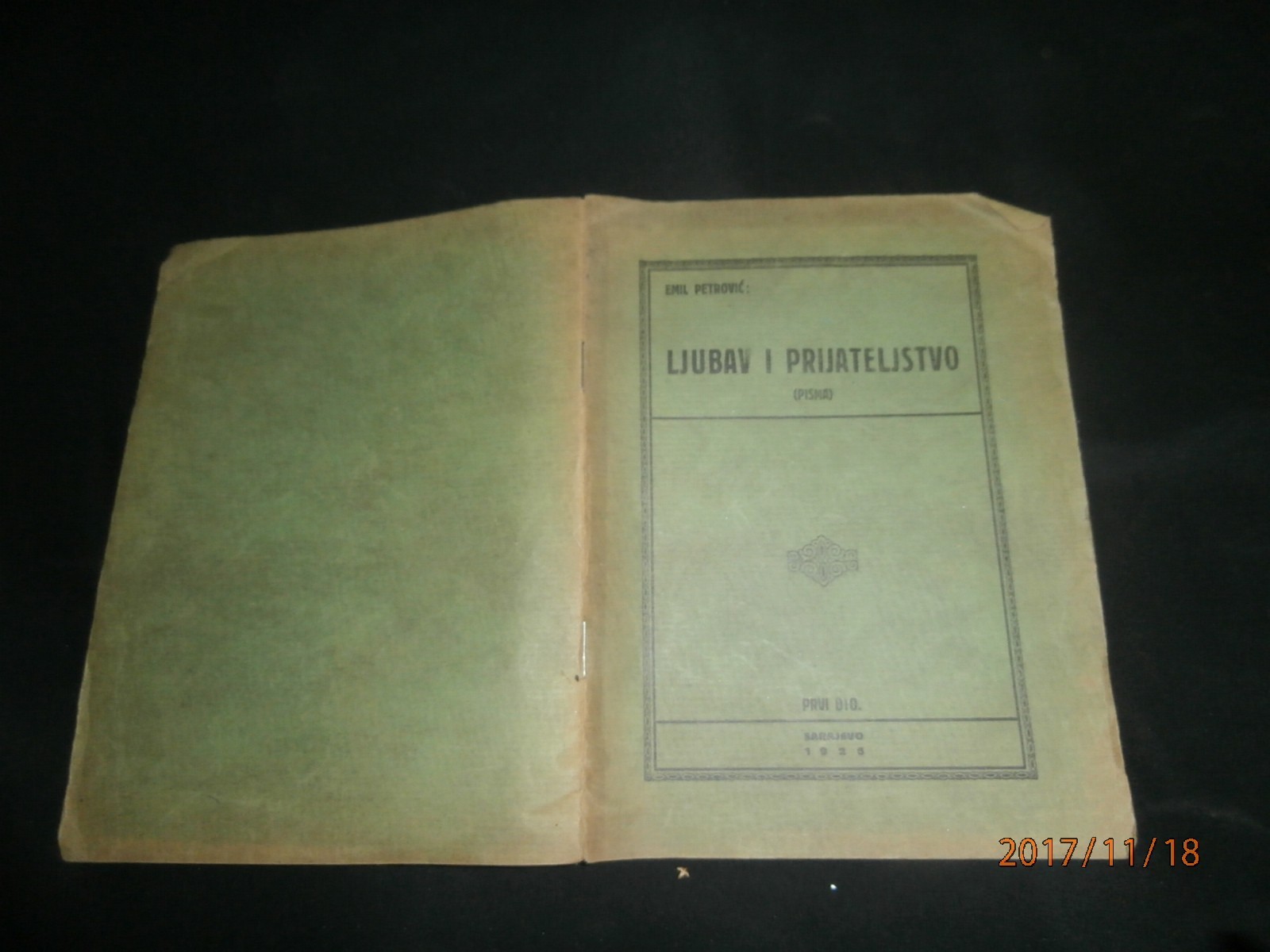 LJUBAV I PRIJATELJSTVO, prvi dio (Sarajevo) — Emil Petrović, antikvarna knjiga