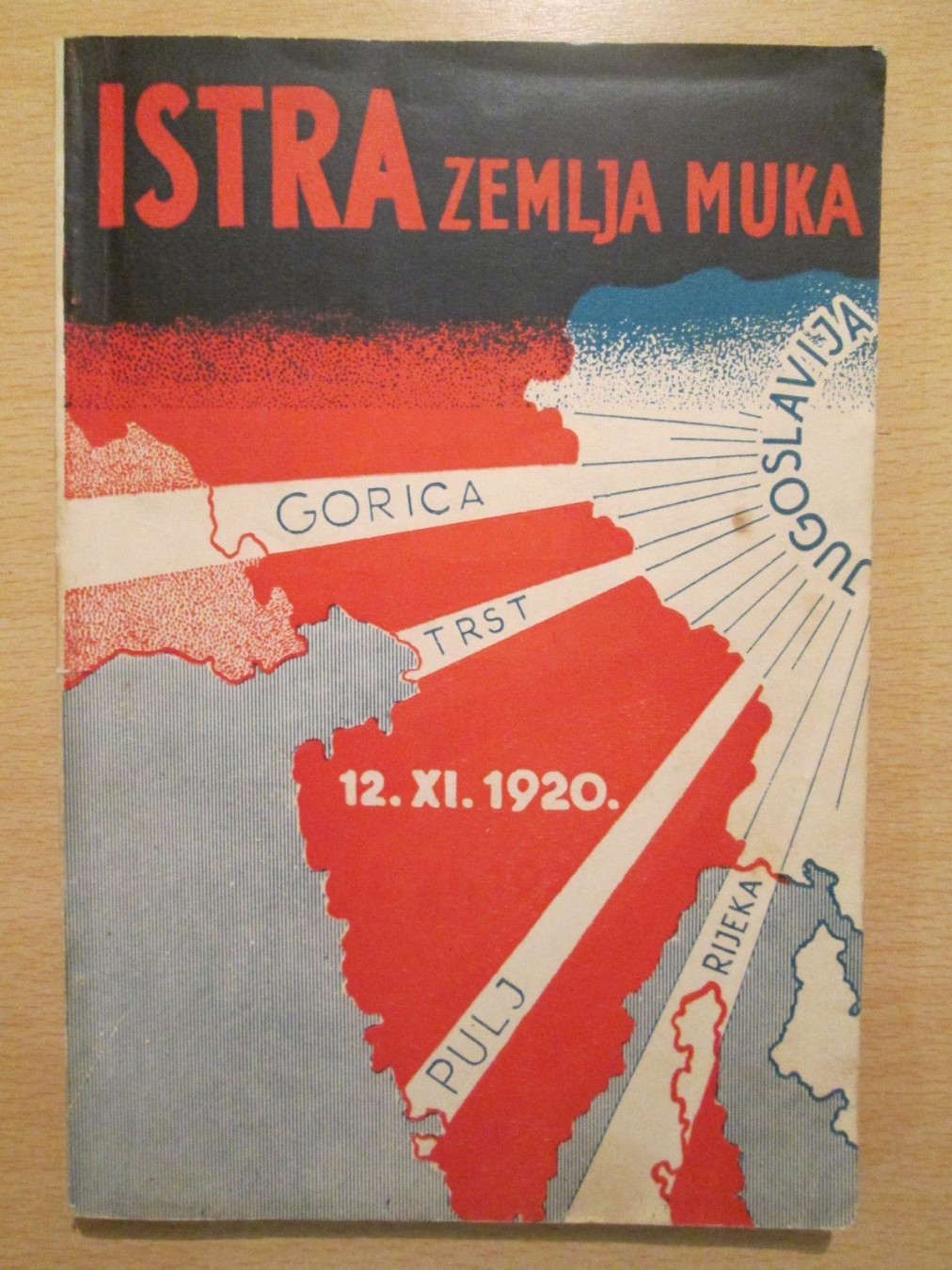 ISTRA — ZEMLJA MUKA (Omladinska nacionalistička biblioteka „Velika Jugoslavija", knjiga I, Zagreb 1935) — Omladinska nacionalistička biblioteka „Velika Jugoslavija", antikvarna knjiga