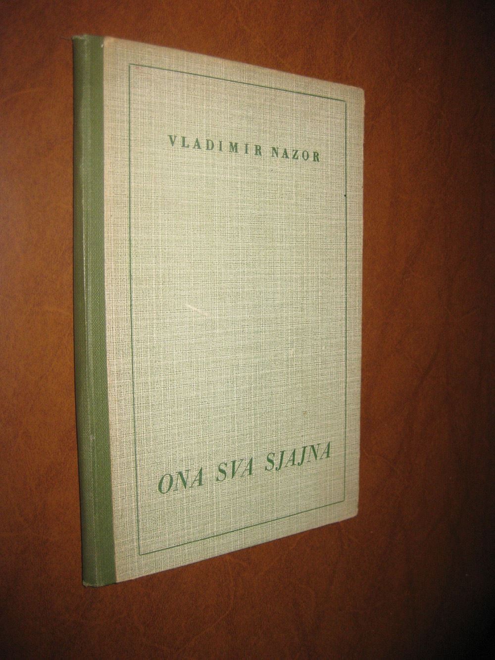 ONA SVA SJAJNA I ONA SVA SIVA — Boginje, Jessie, Apsarin ples (Z. i V. Vasić, Zagreb 1933) — Vladimir Nazor, antikvarna knjiga