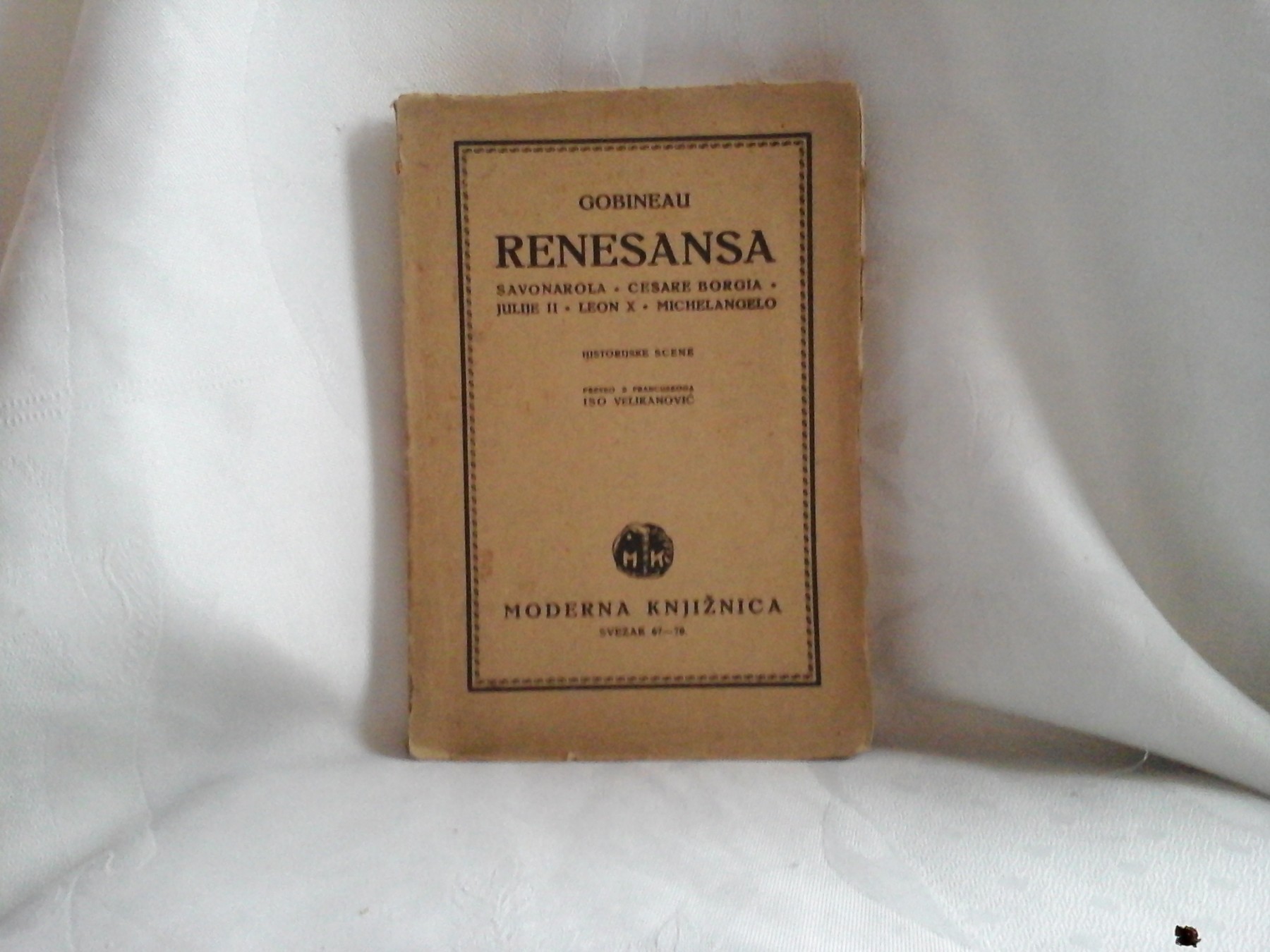 RENESANSA — Savonarola, Cesare Borgia, Julije II, Leon X, Michelangelo — historijske scene (Moderna knjižnica, Zagreb 1922) — Gobineau, antikvarna knjiga