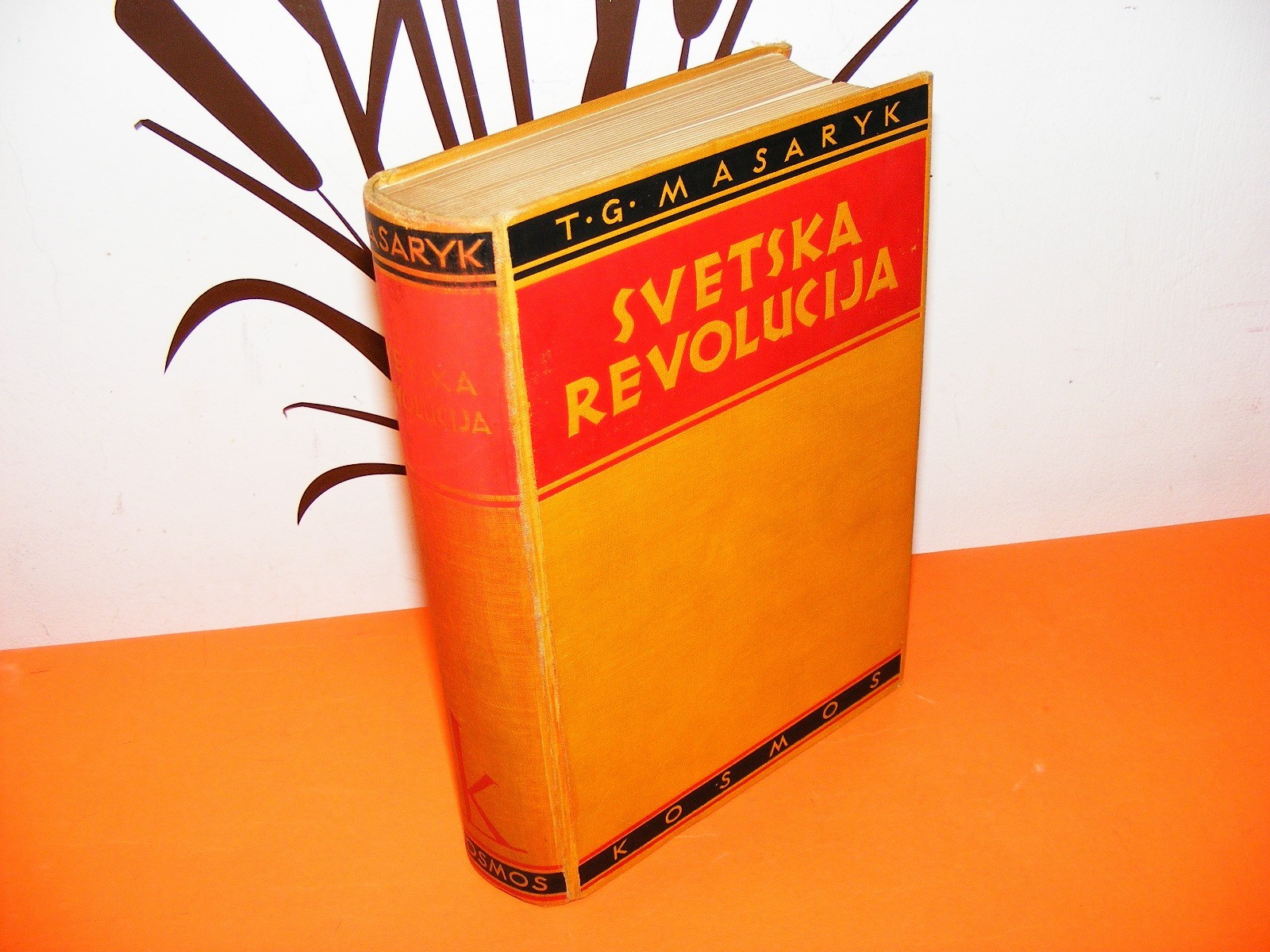 SVETSKA REVOLUCIJA — ratne uspomene i razmatranja 1914—1918, sa portretom (Kosmos, 1935) — drugi primerak — T. G. Masaryk, antikvarna knjiga