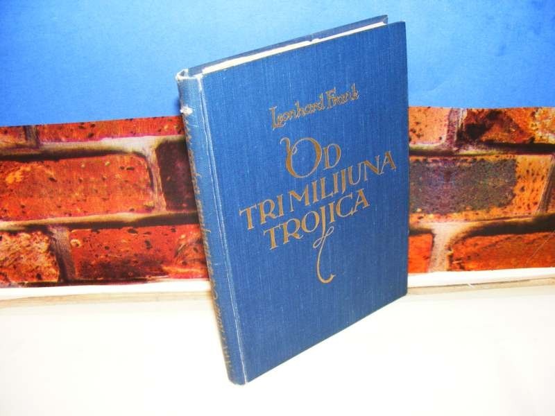 OD TRI MILIJUNA TROJICA — roman suvremene nezaposlenosti (Binoza, Zagreb 1933) — Leonhard Frank, antikvarna knjiga