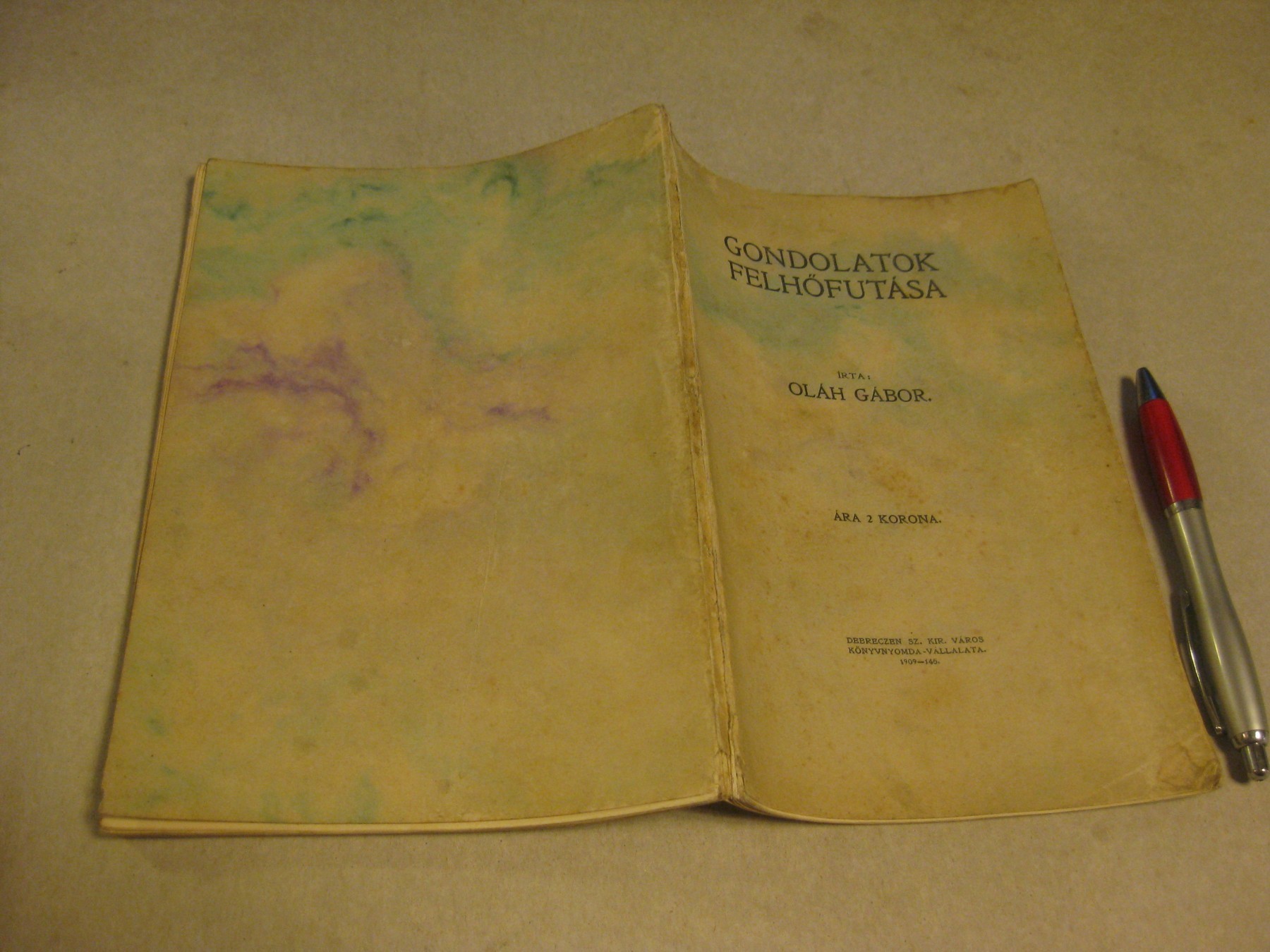GONDOLATOK FELHŐFUTÁSA — pesme, na mađarskom jeziku (Debrecen, 1909) — Oláh Gábor, antikvarna knjiga