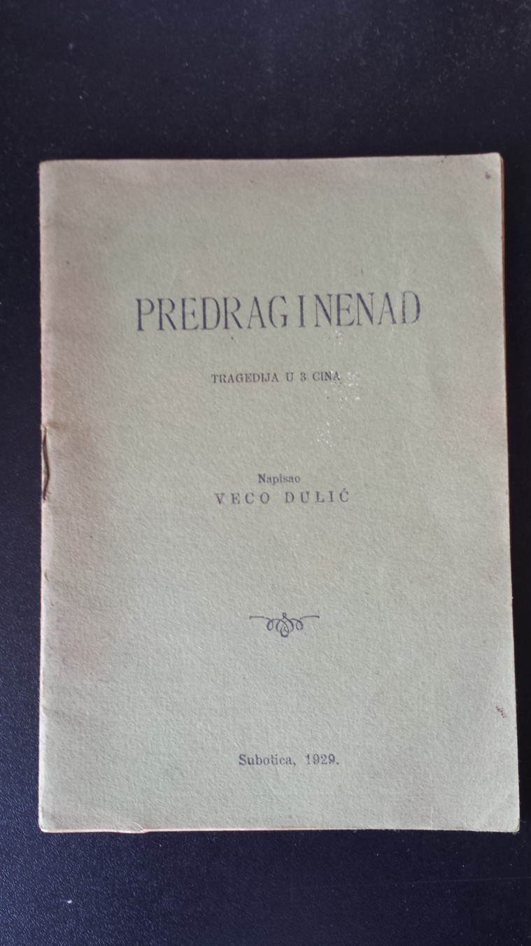PREDRAG I NENAD — tragedija u 3 čina, ilustracije Sava Rajković (Subotica, 1929) — sa nagradnim natpisom škole — Veco Dulić, antikvarna knjiga