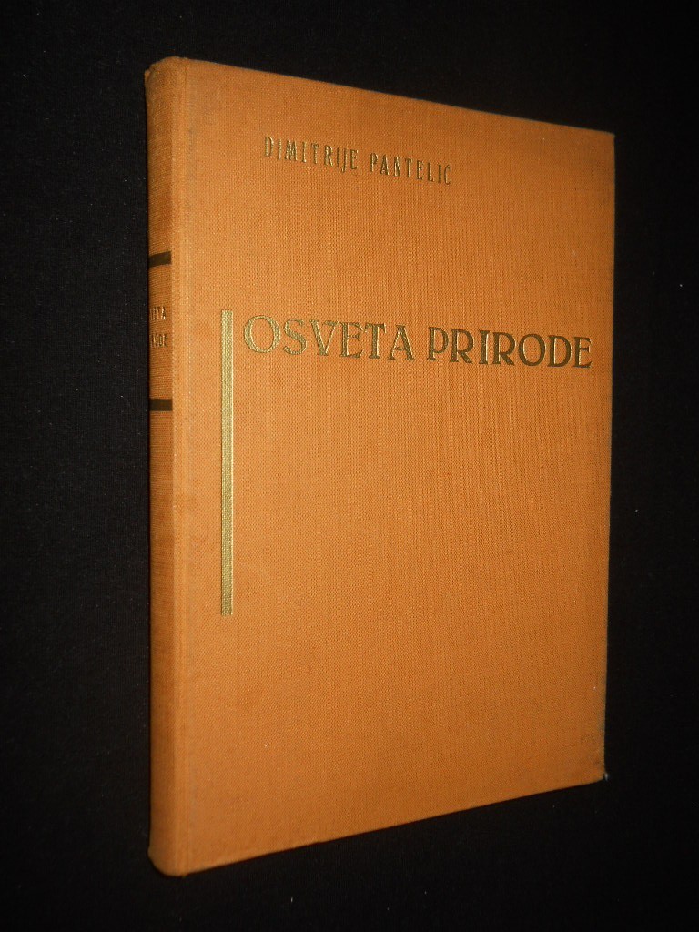 OSVETA PRIRODE — u narandžastom platnu (Zagreb, 1933) — Dimitrije Pantelić, antikvarna knjiga